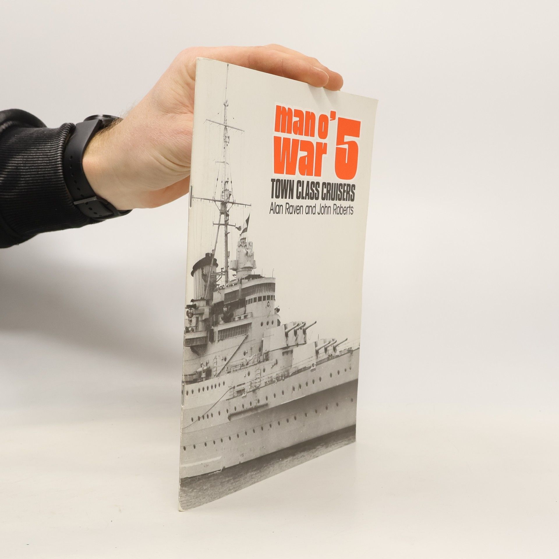 Raven Alan Roberts John Man o War 5 Town Class Cruisers