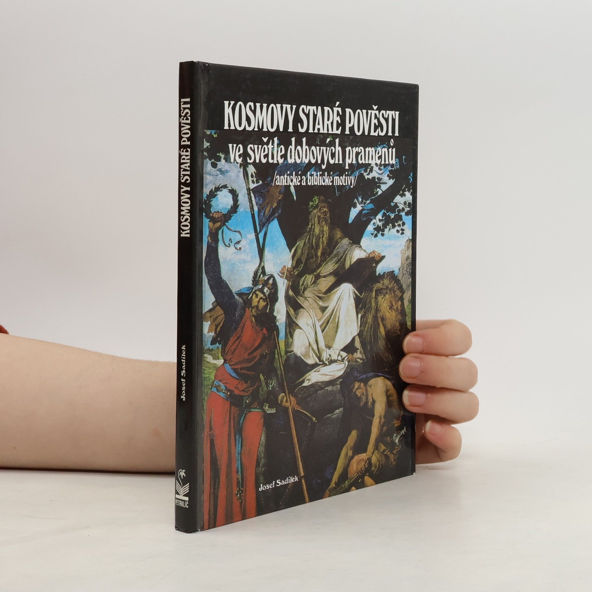 Kosmovy staré pověsti ve světle dobových pramenů : (antické a biblické motivy)