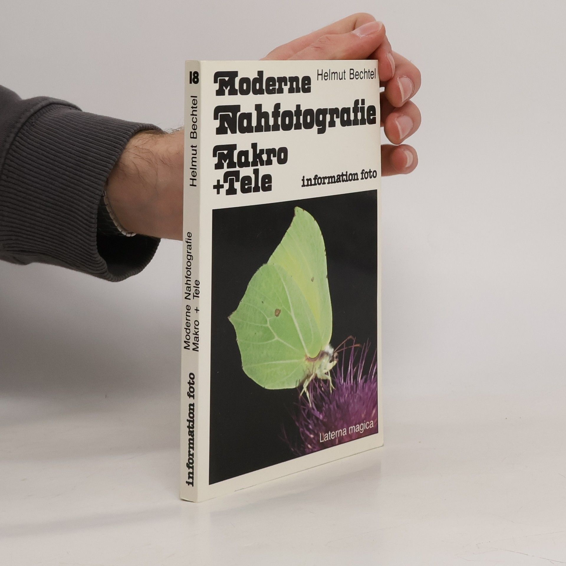Helmut Bechtel Moderne Nahfotografie Makro + Tele