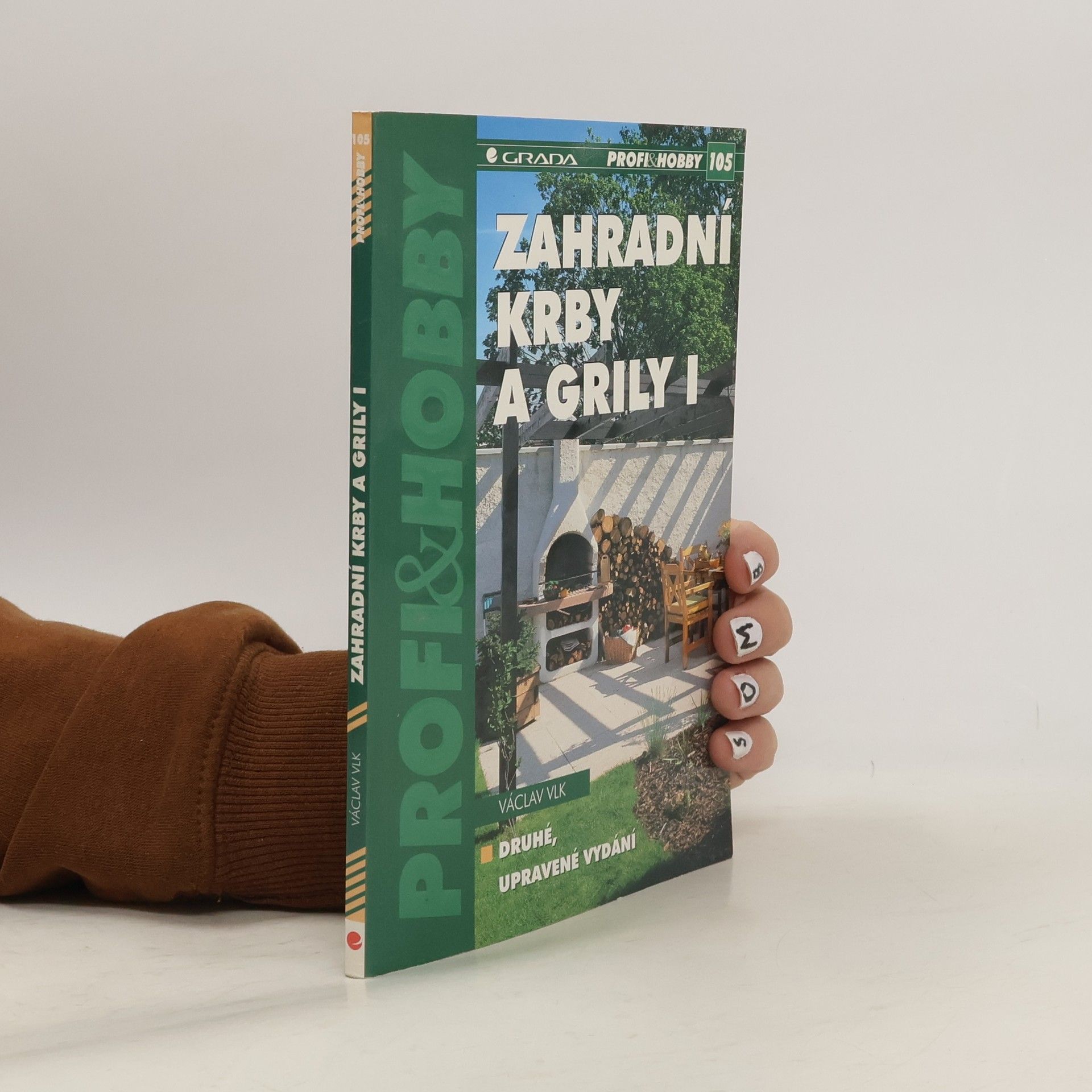 Václav Vlk Zahradní krby a grily. I