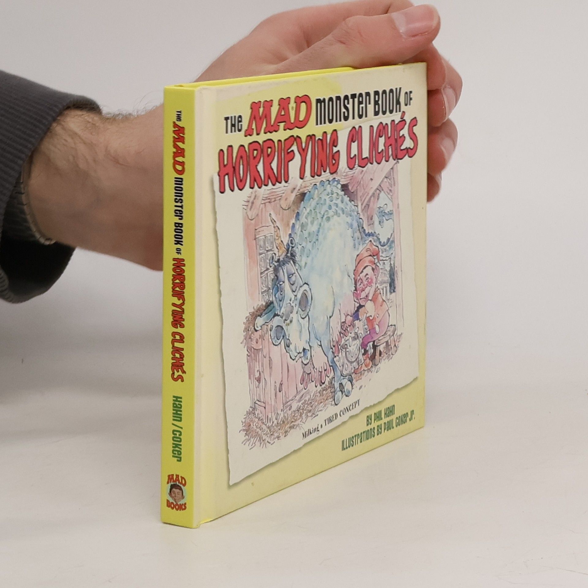 Phil Hahn The Mad Monster Book of Horrifying Cliches