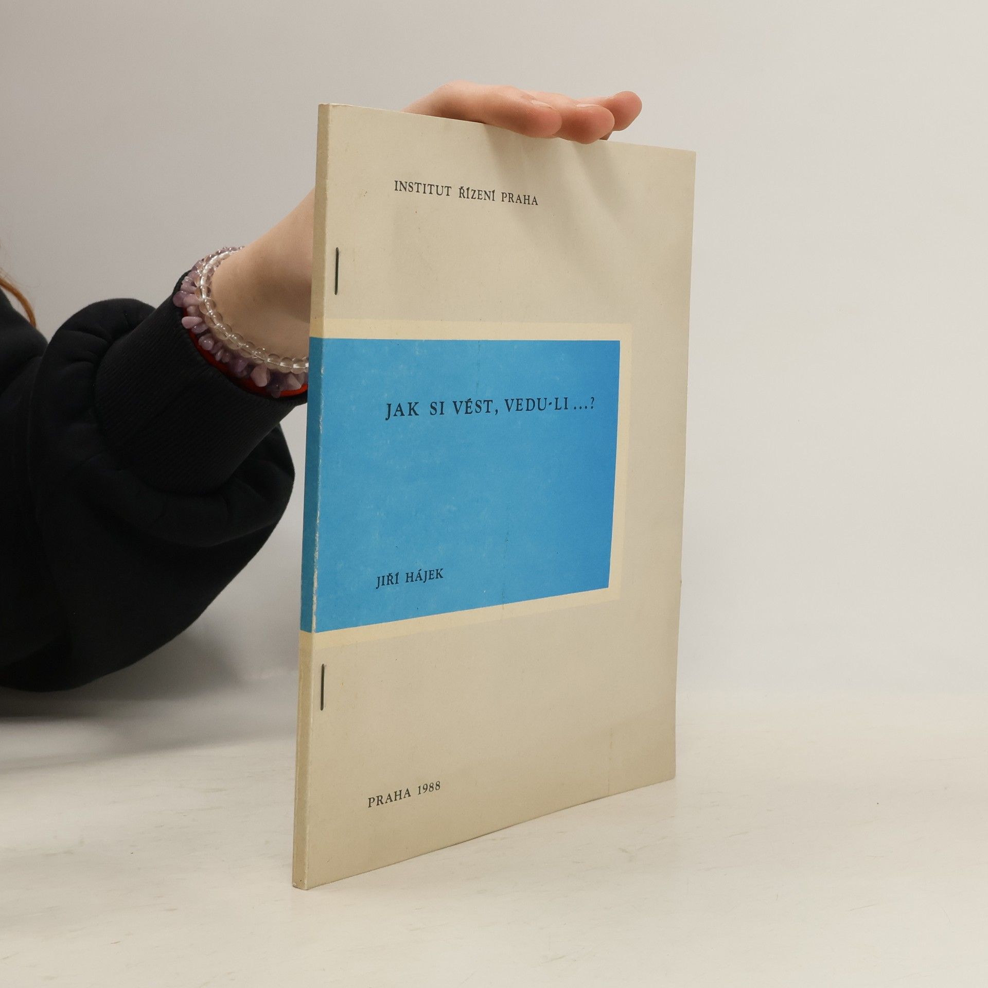 Jiří Hájek Jak si vést, vedu-li...?