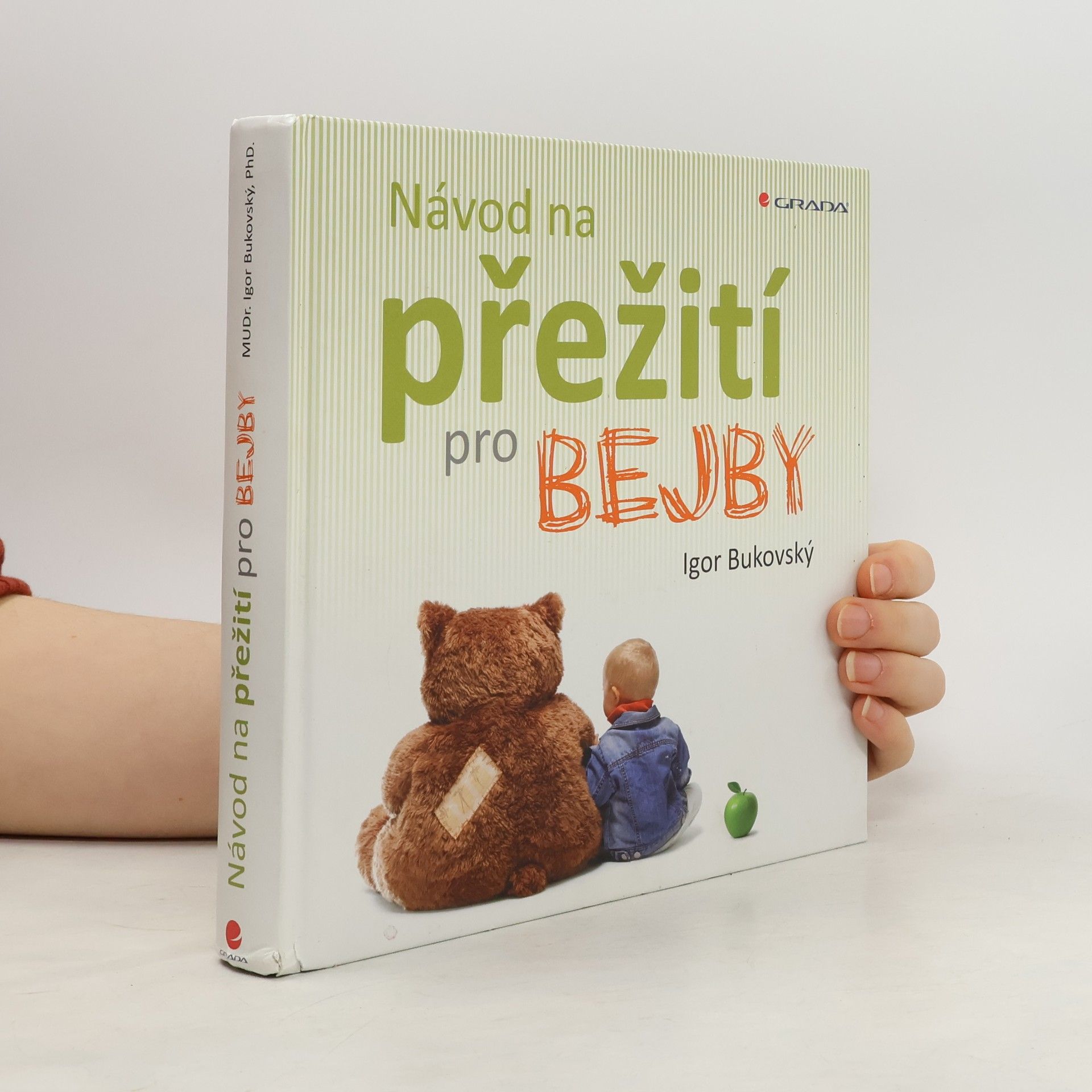 Igor Bukovský Návod na přežití pro bejby