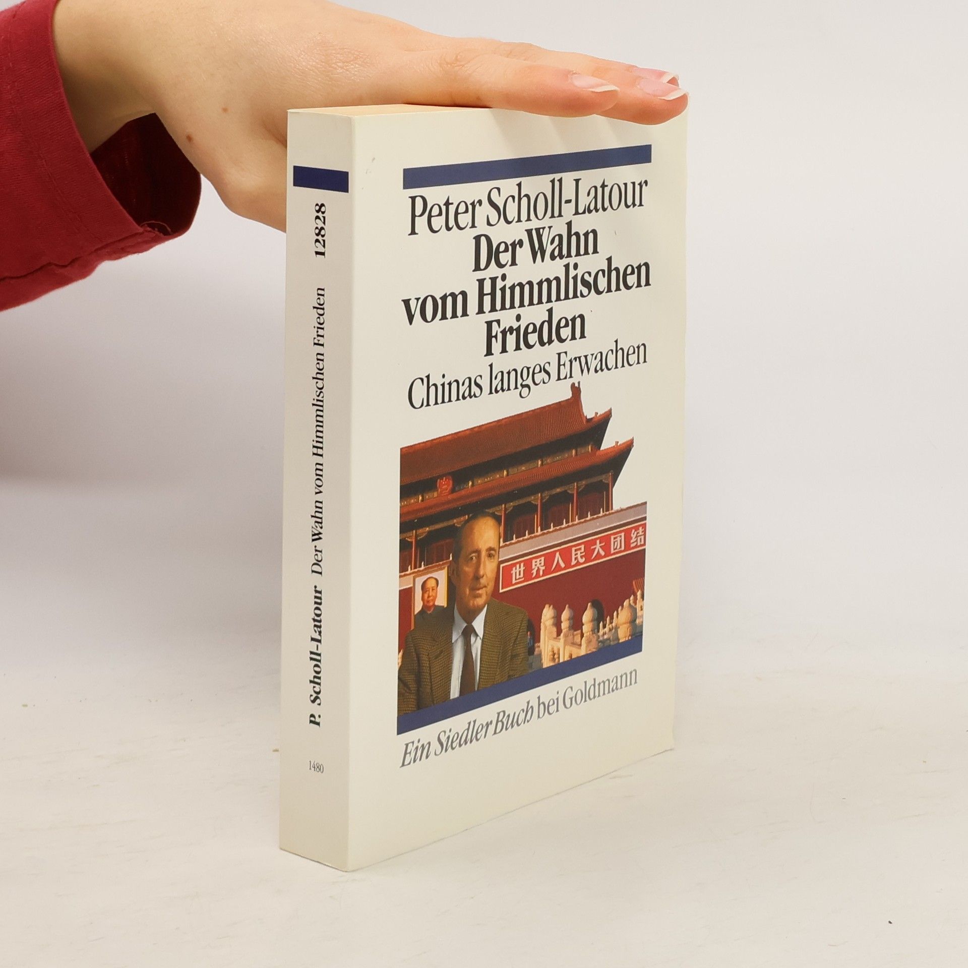 Peter Scholl-Latour Der Wahn vom himmlischen Frieden