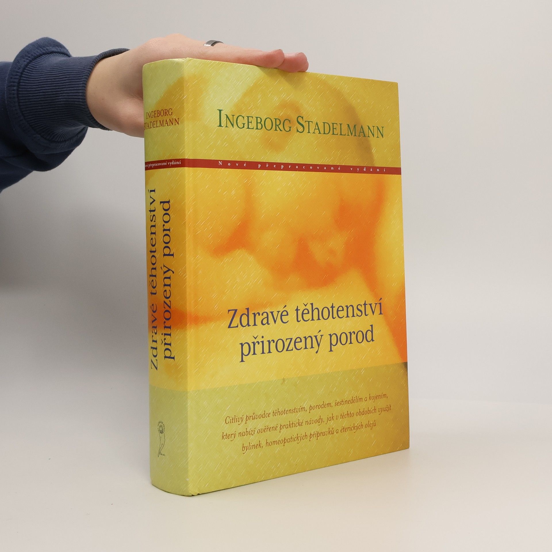 Ingeborg Stadelmann Zdravé těhotenství, přirozený porod