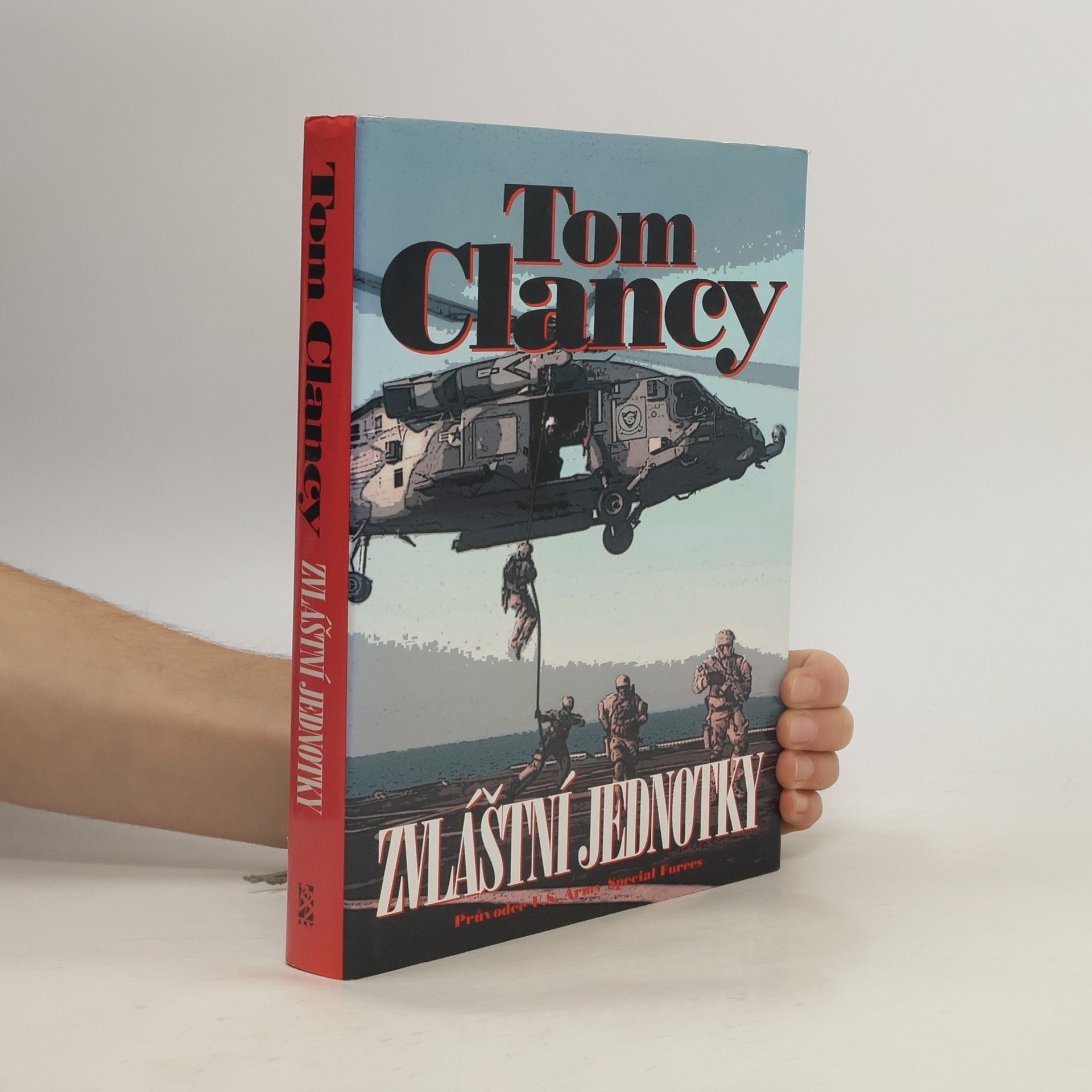 Tom Clancy Zvláštní jednotky. Průvodce U.S. Army Special Forces