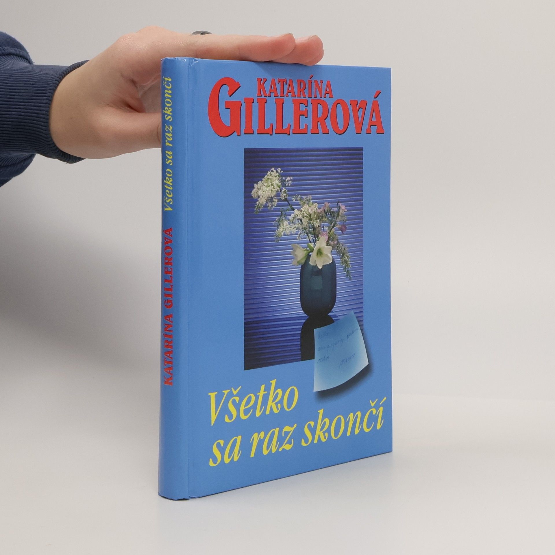 Katarína Gillerová Všetko sa raz skončí