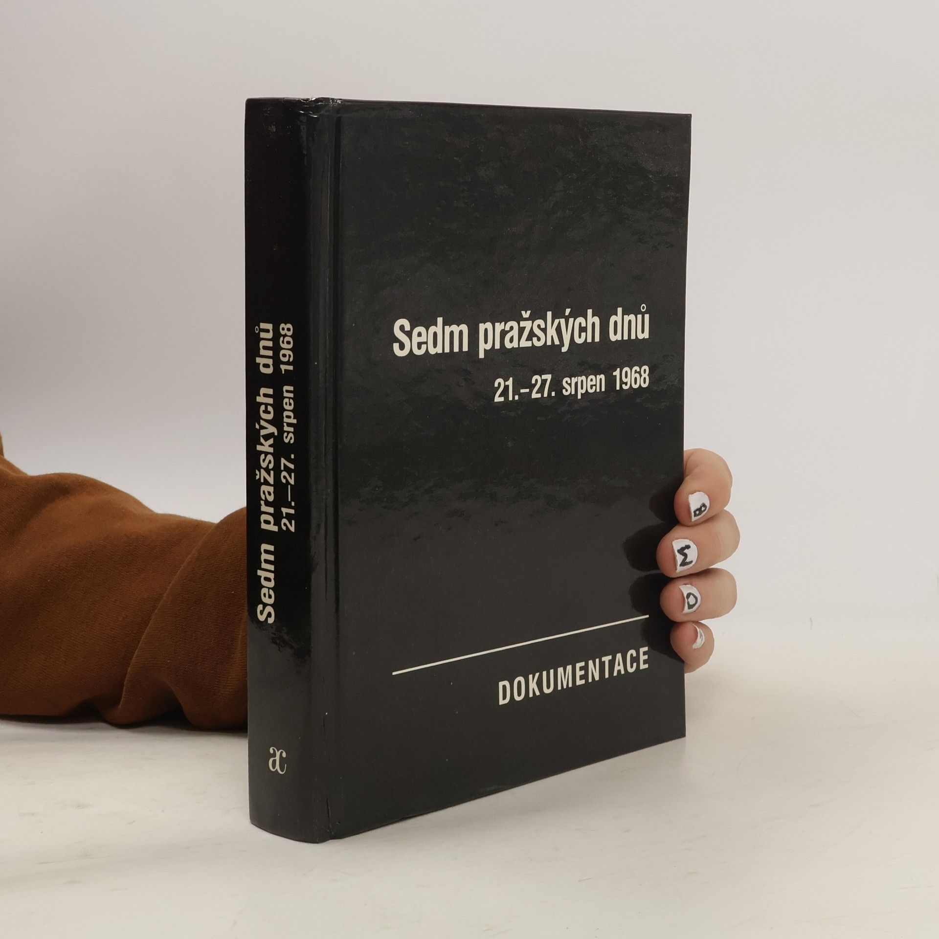 Vilém Prečan Sedm pražských dnů. 21.-27. srpen 1968
