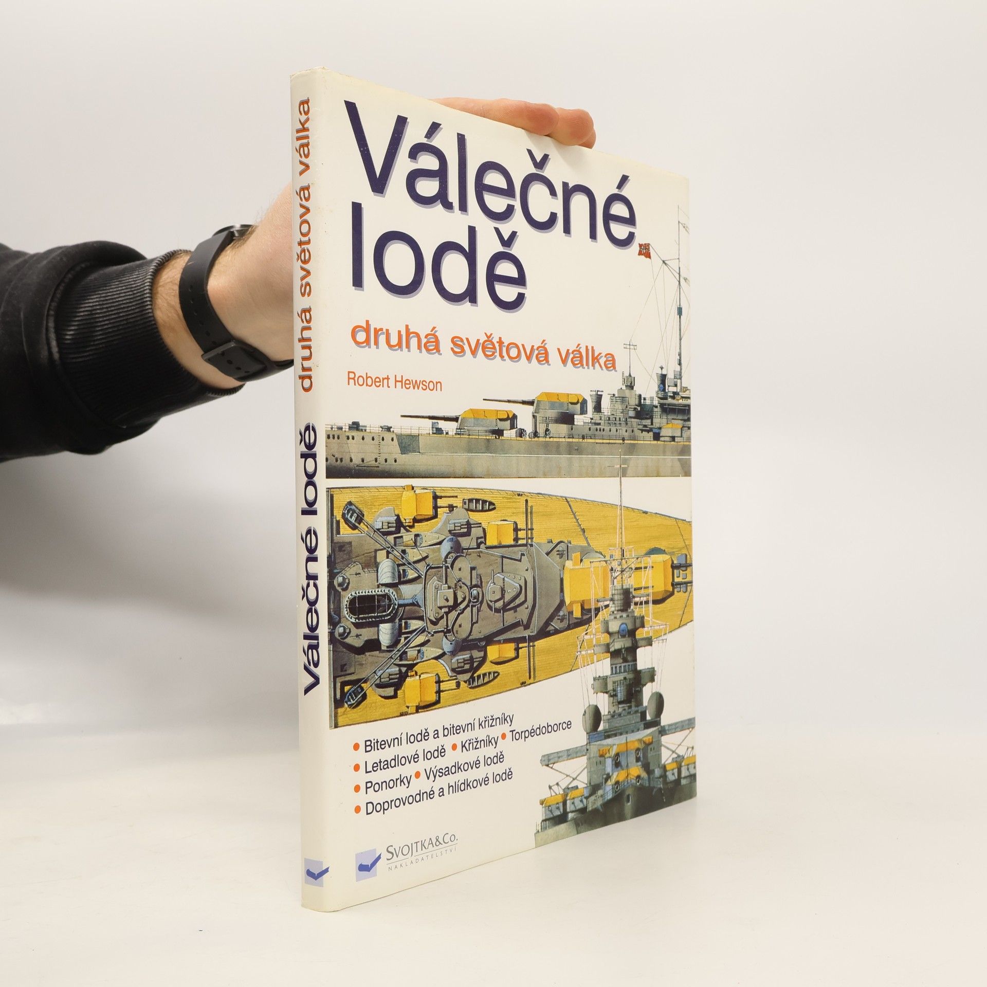 Robert Hewson Válečné lodě. Druhá světová válka