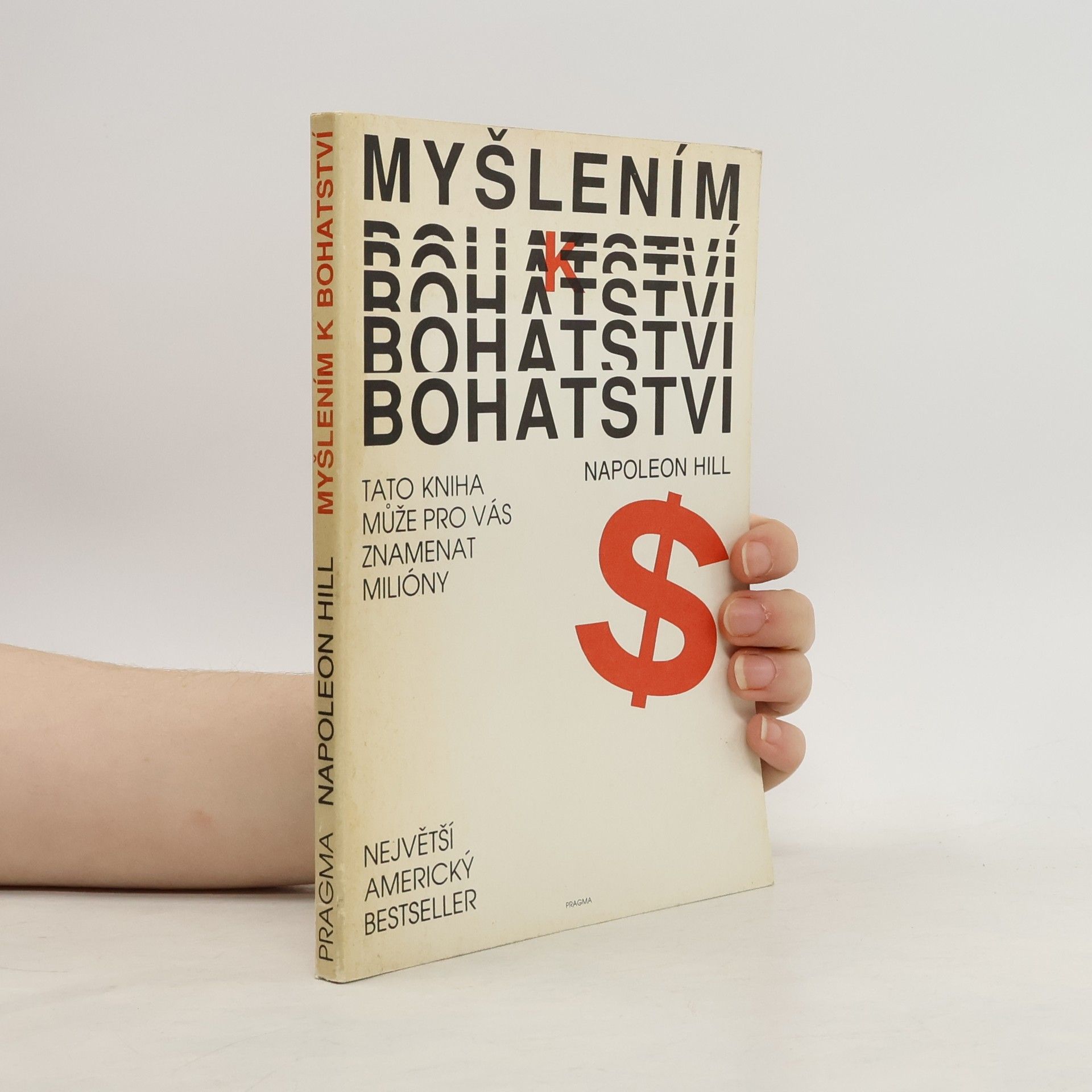Napoleon Hill Myšlením k bohatství