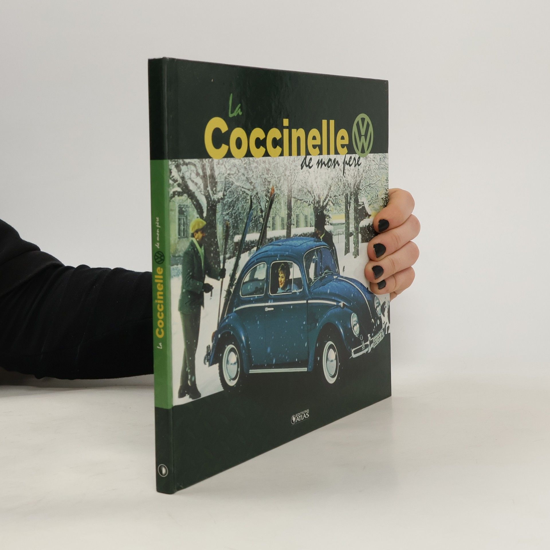 AA.VV. La Coccinelle VW de mon père