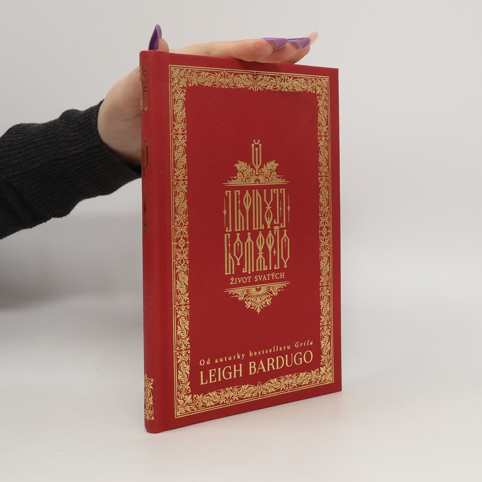 Leigh Bardugo Život svatých