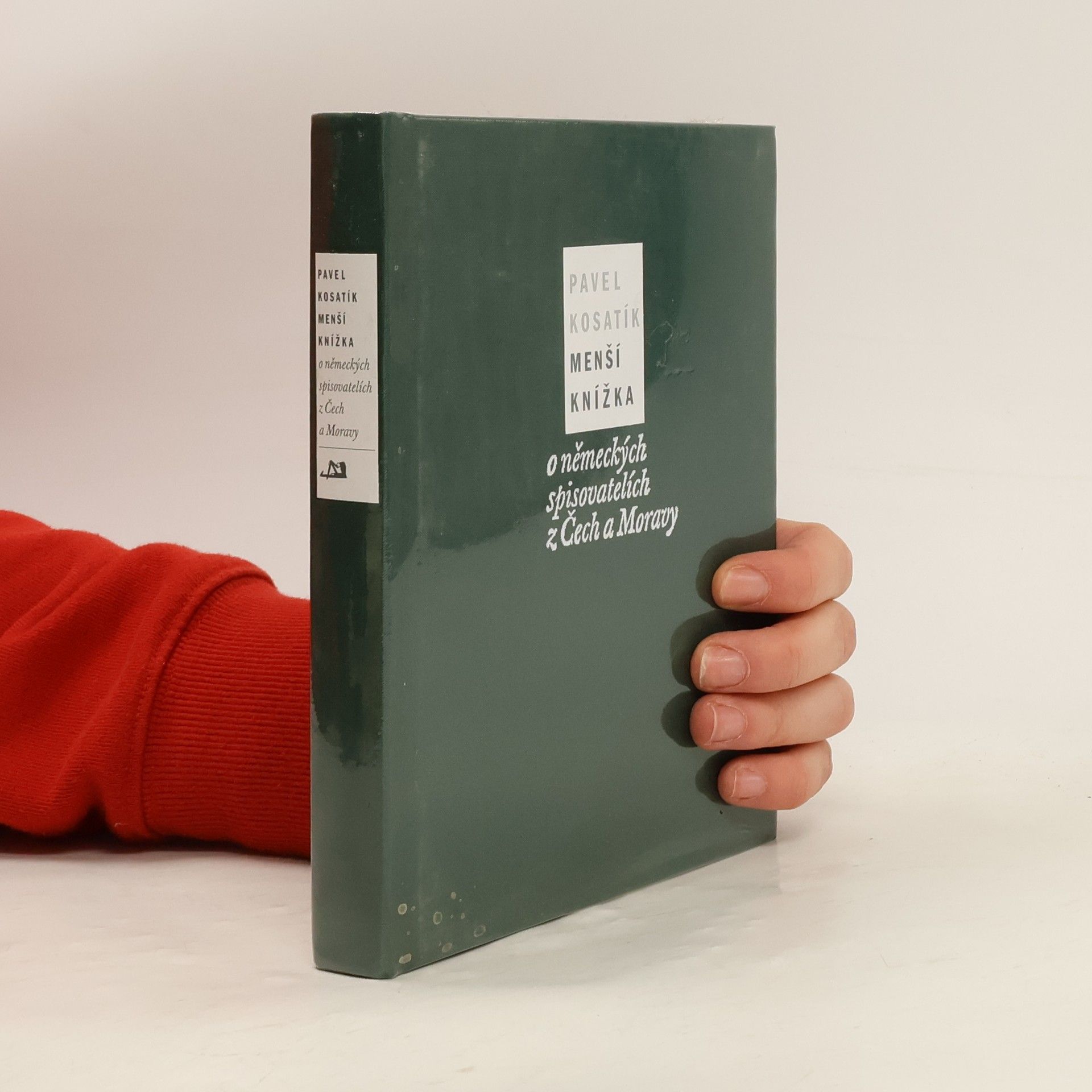 Pavel Kosatík Menší knížka o německých spisovatelích z Čech a Moravy