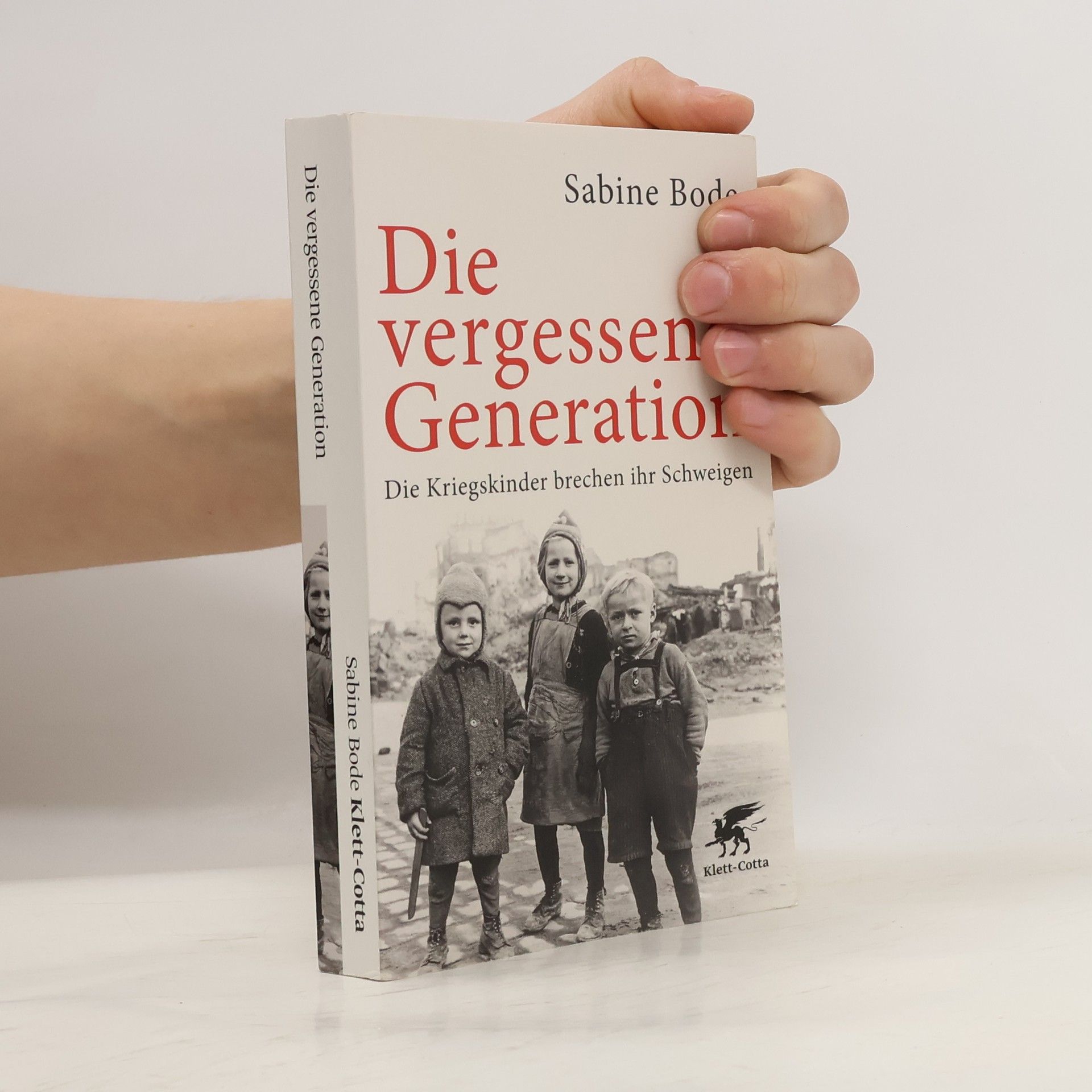 Sabine Bode Die vergessene Generation