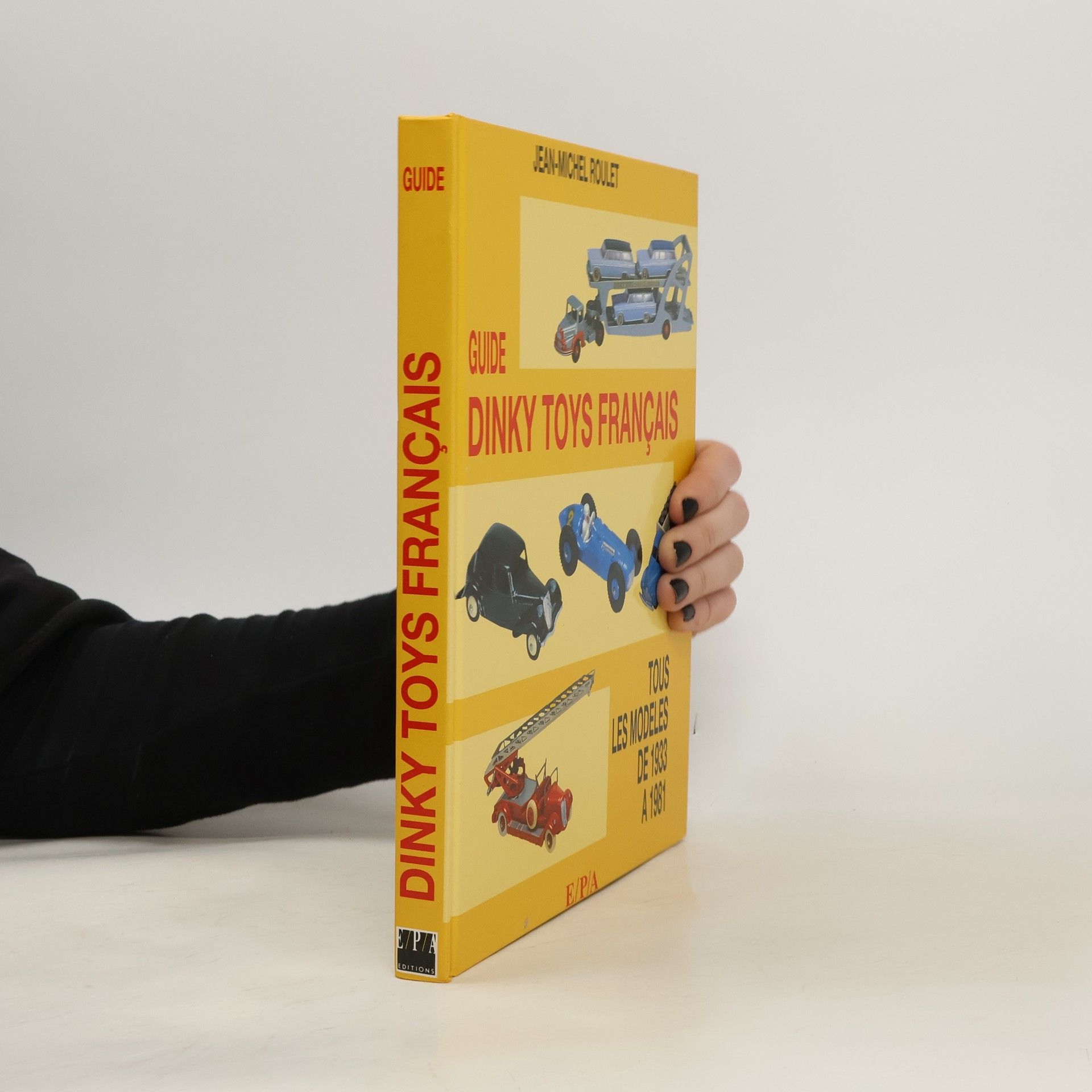 Jean-Michel Roulet Guide Dinky Toys français