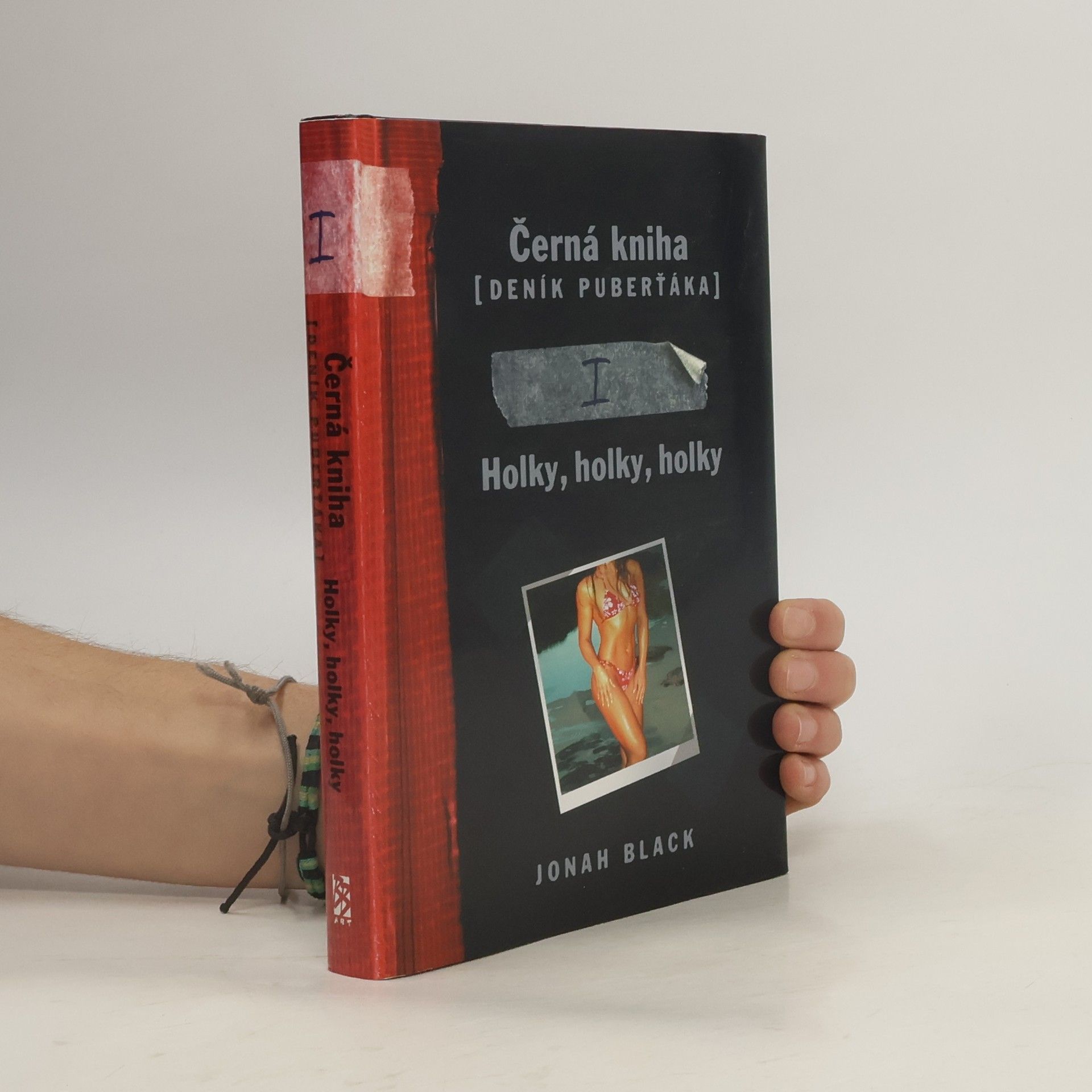 Jonah Black Černá kniha : (deník puberťáka). I, Holky, holky, holky