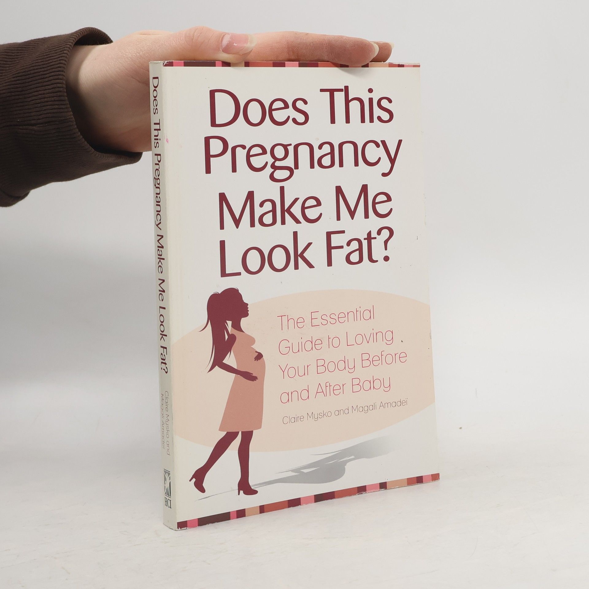 Claire Mysko Does This Pregnancy Make Me Look Fat?