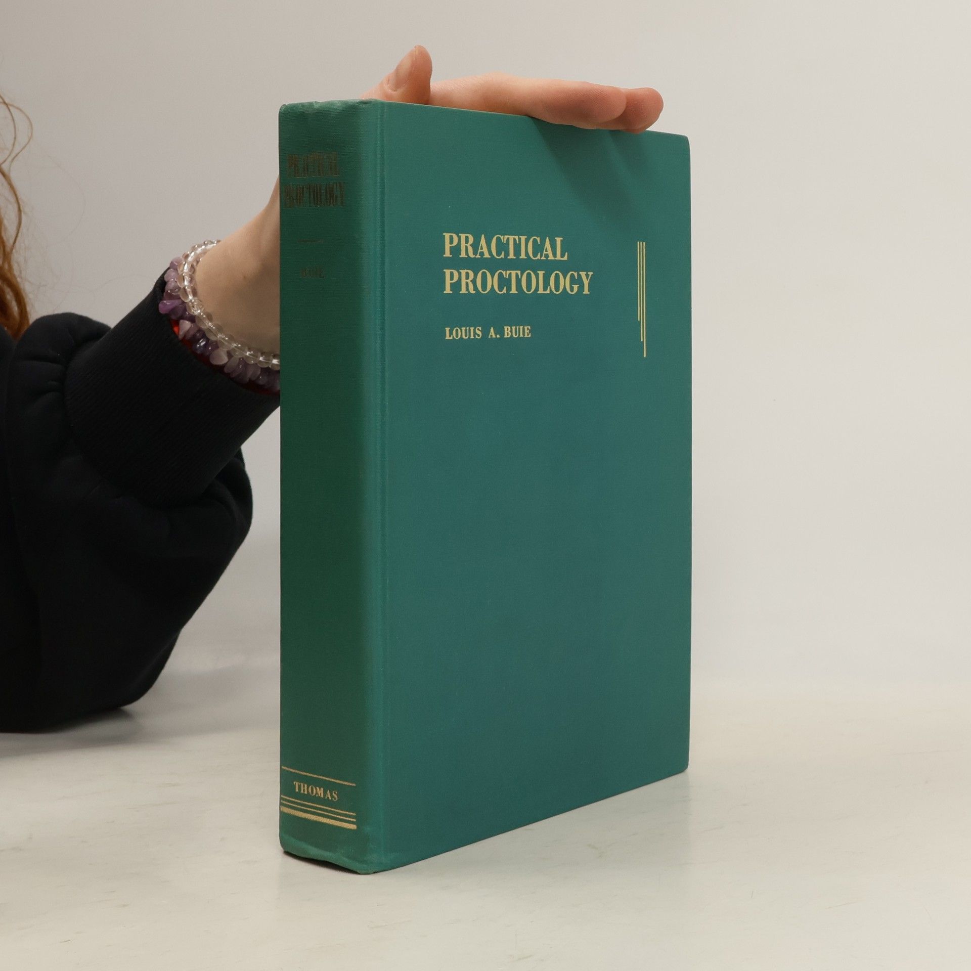 Louis A. Buie Practical Proctology