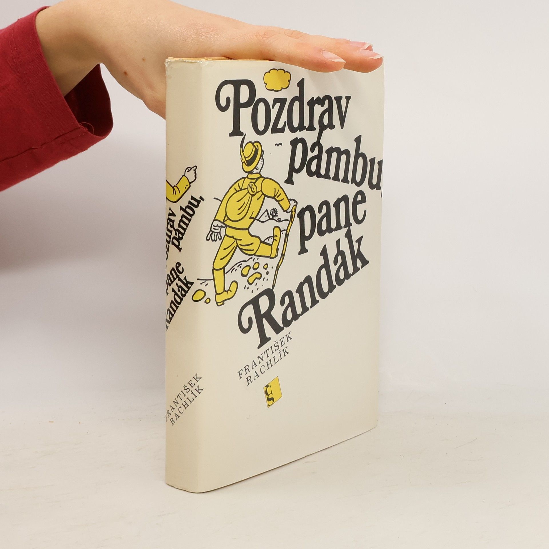 František Rachlík Pozdrav pámbu, pane Randák