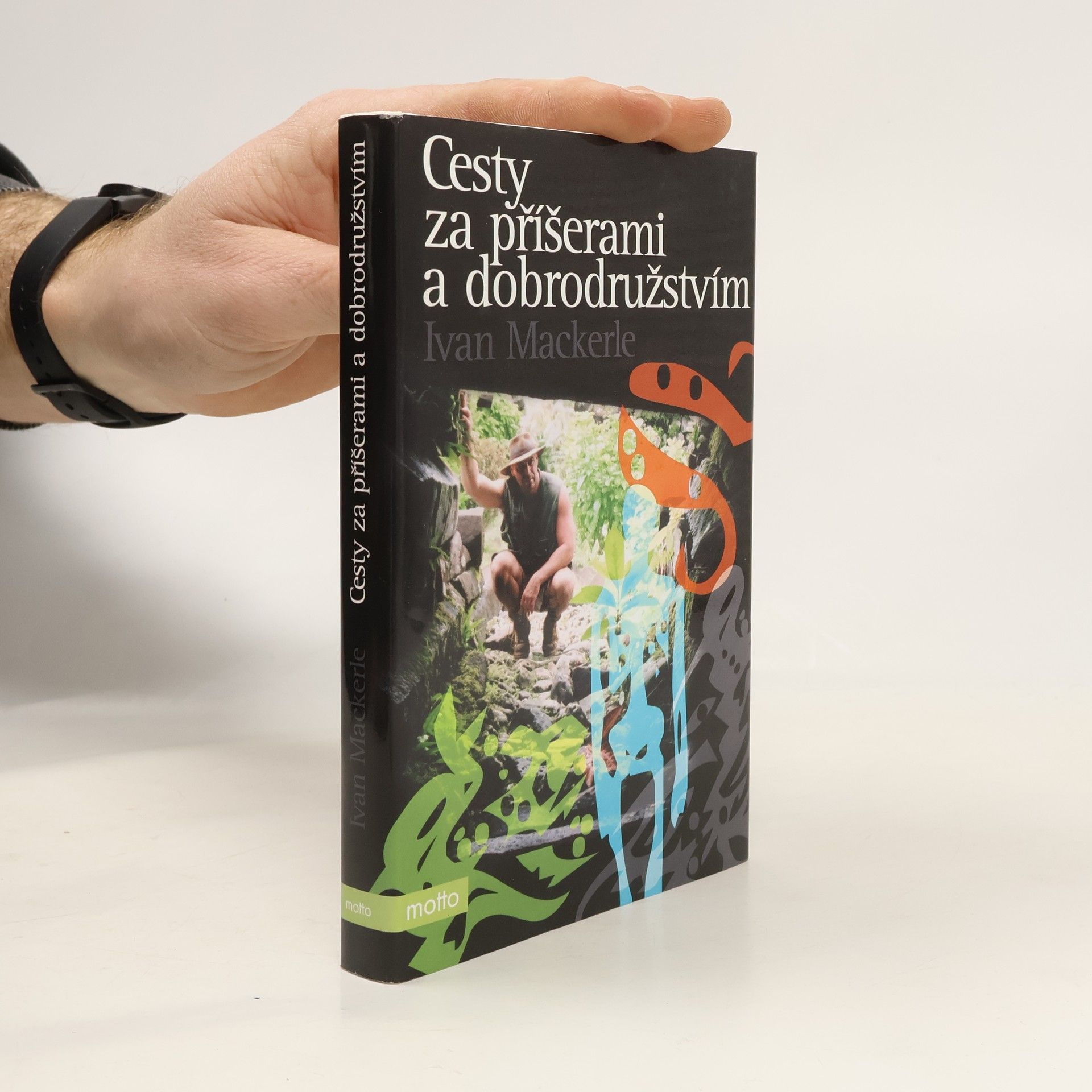 Ivan Mackerle Cesty za příšerami a dobrodružstvím