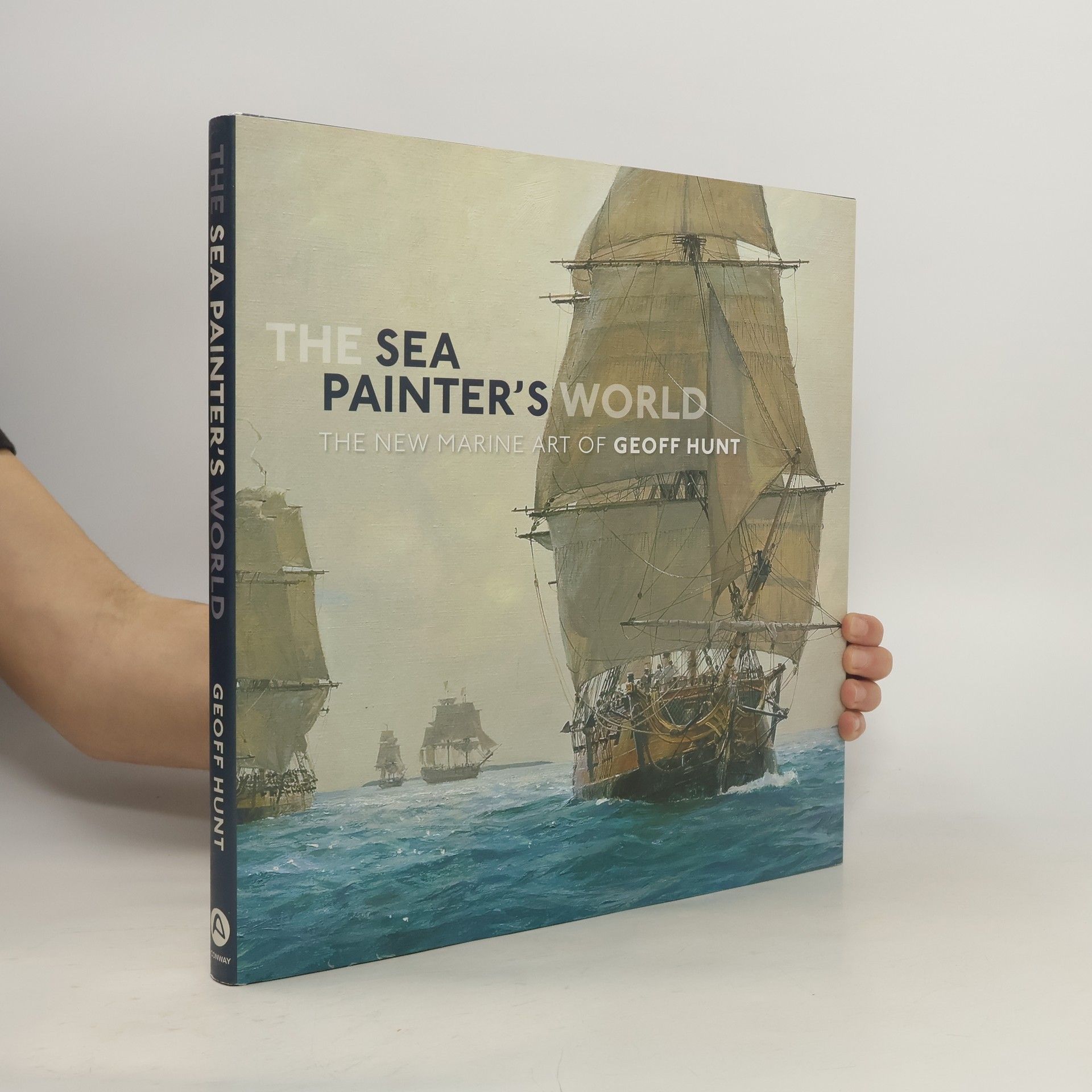 Geoff Hunt The Sea Painter's World
