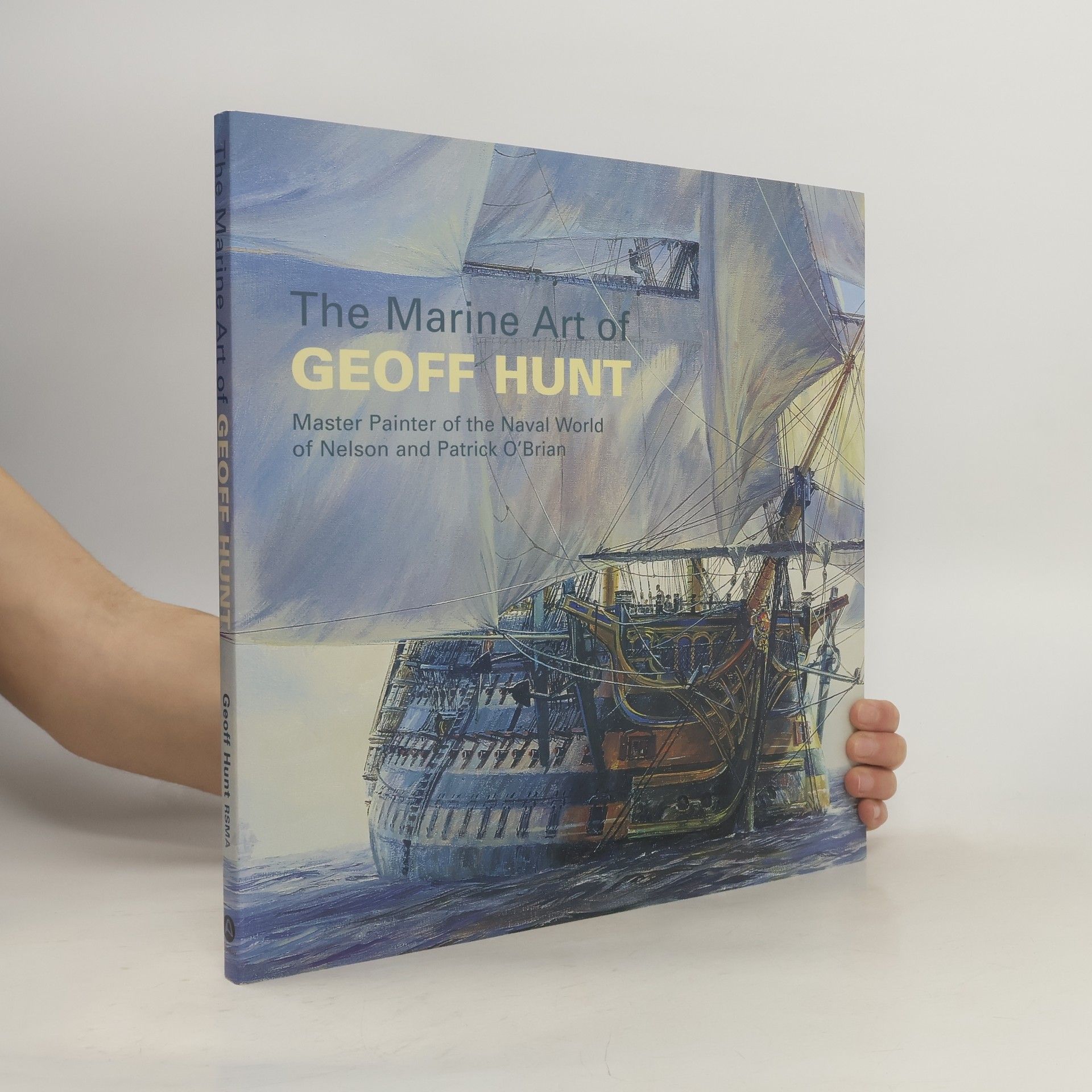 Geoff Hunt The Marine Art of Geoff Hunt