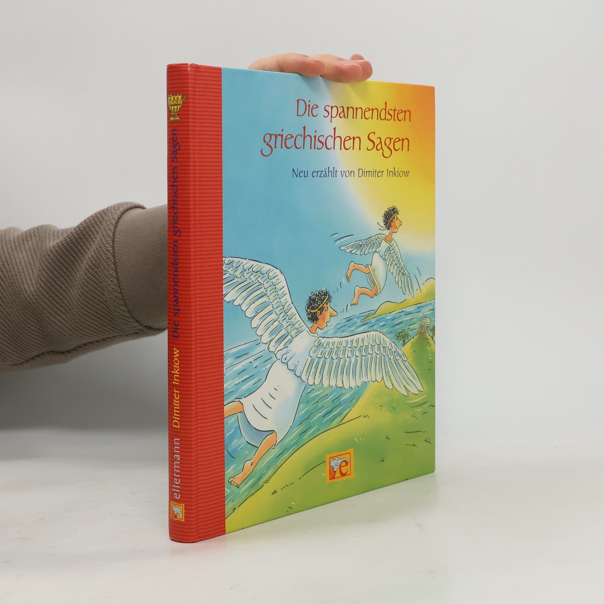 Dimitar Inkiow Die spannendsten griechischen Sagen