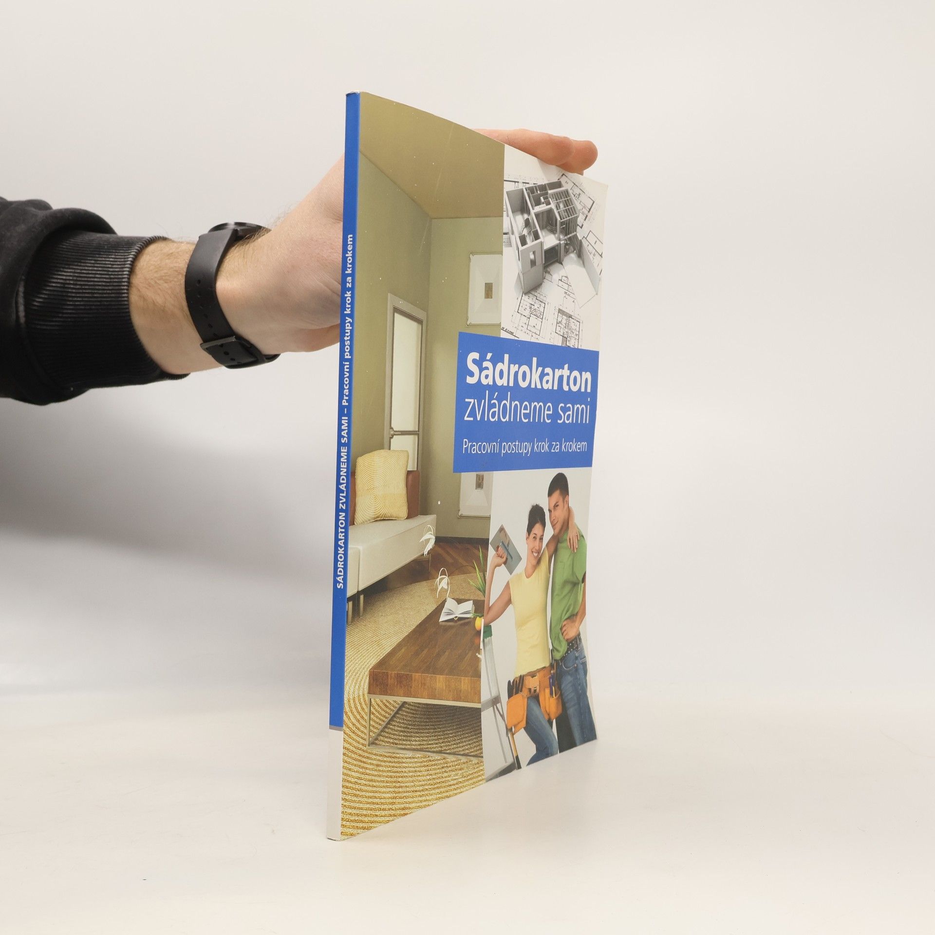 Kolektiv autorů Sádrokarton zvládneme sami. Pracovní postupy krok za krokem