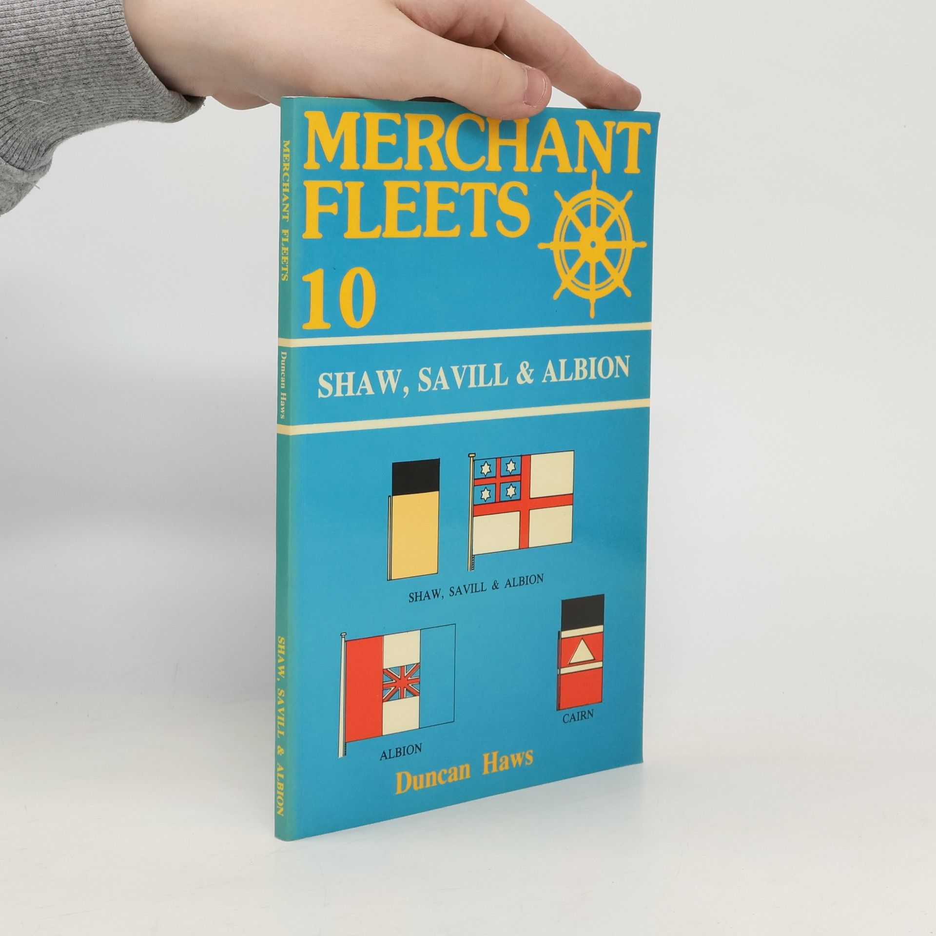Duncan Haws Merchant Fleets - 10: Shaw, Savill & Albion