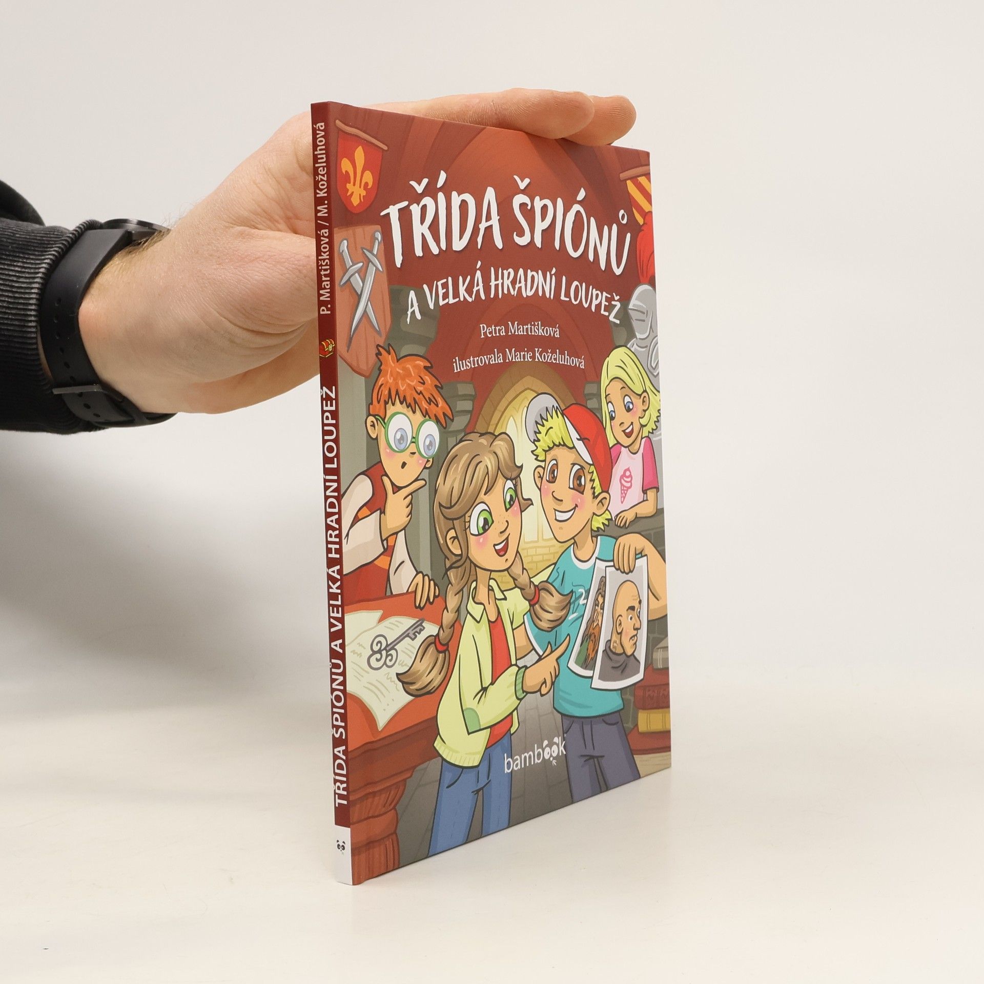 Petra Martišková Třída špiónů a velká hradní loupež