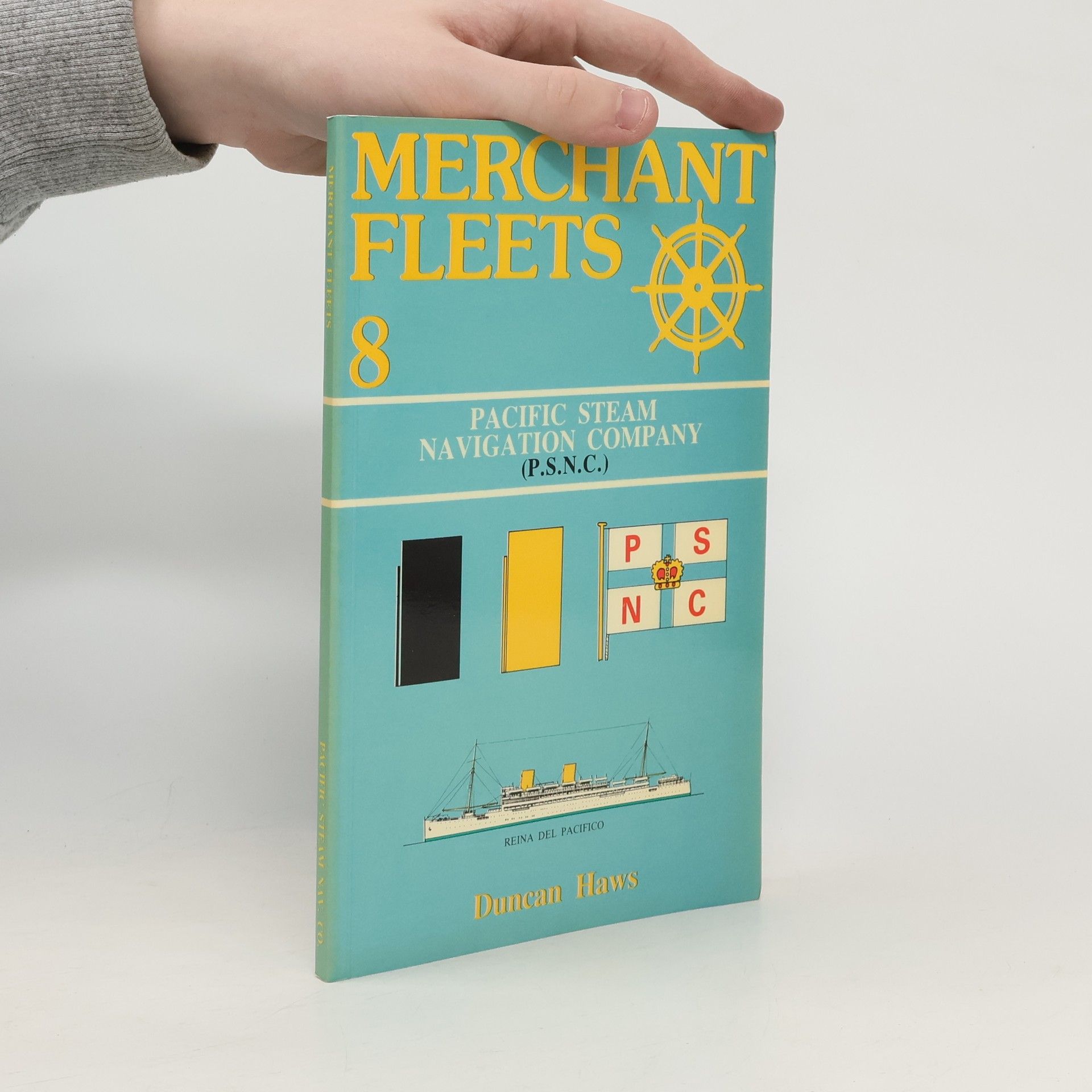 Duncan Haws Merchant Fleets - 8: Pacific Steam Navigation Company