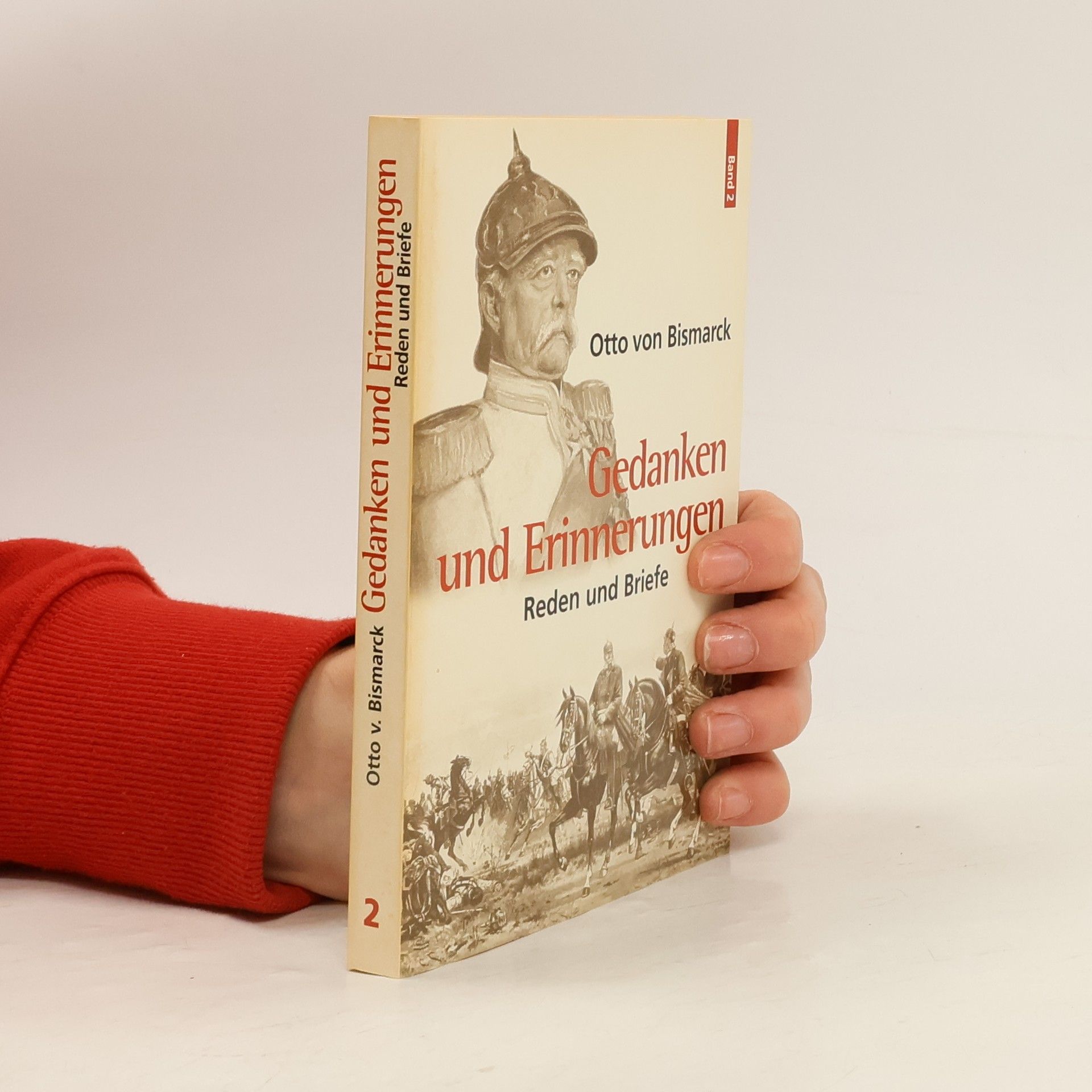 Otto von Bismarck Gedanken und Erinnerungen 2