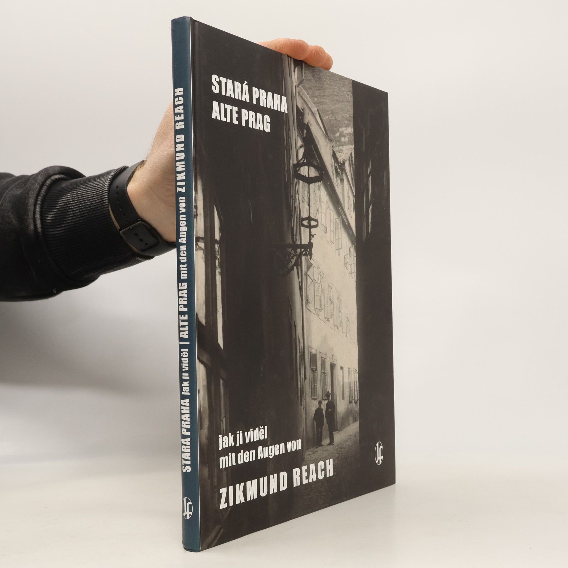 Vladimír Filip Stará Praha, jak ji viděl Zikmund Reach