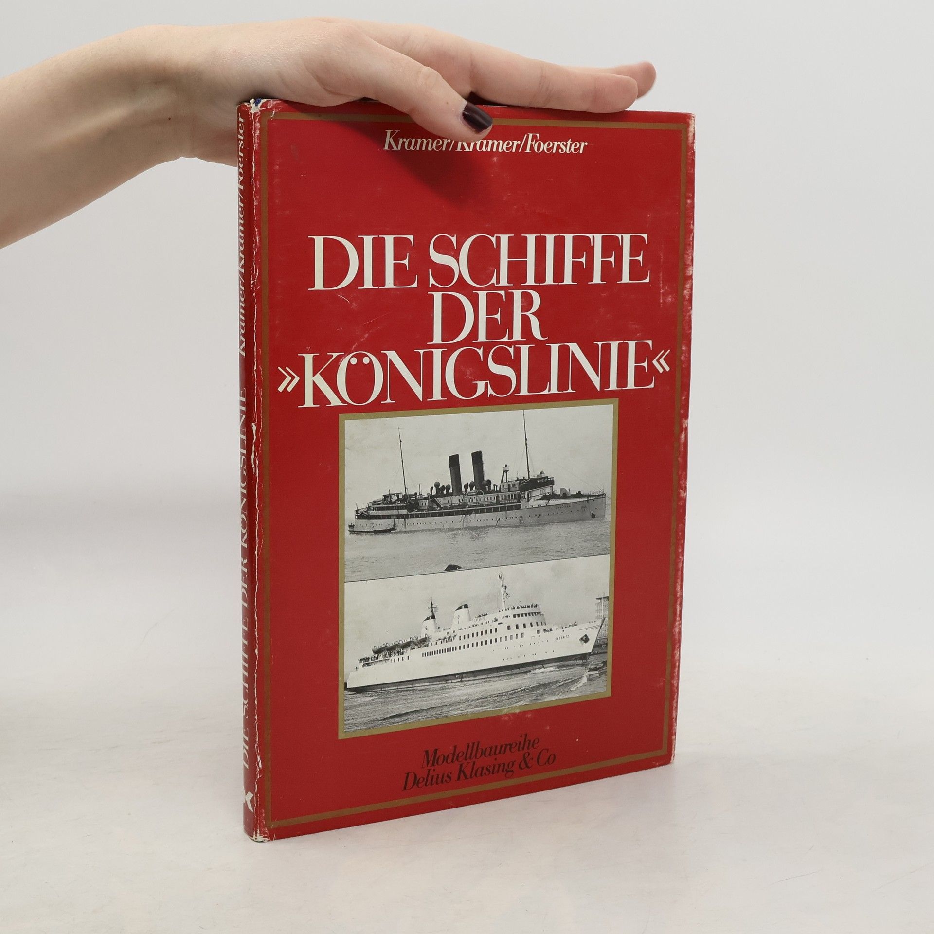 Wolfgang Krämer Die Schiffe der "Königslinie"