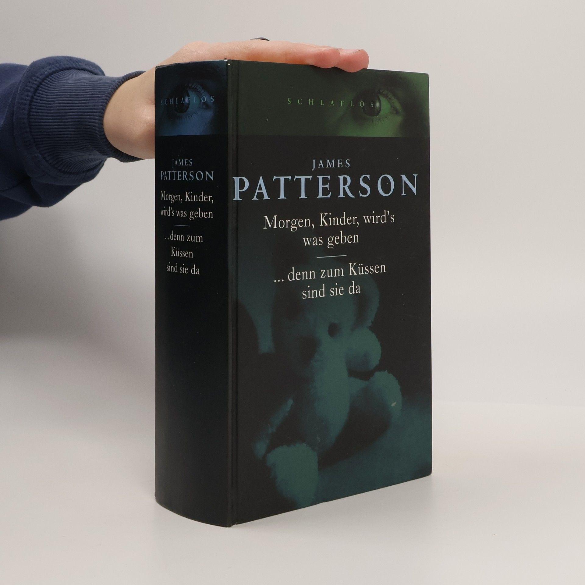 James Patterson Morgen, Kinder, wird’s was geben…denn zum Küssen sind sie da