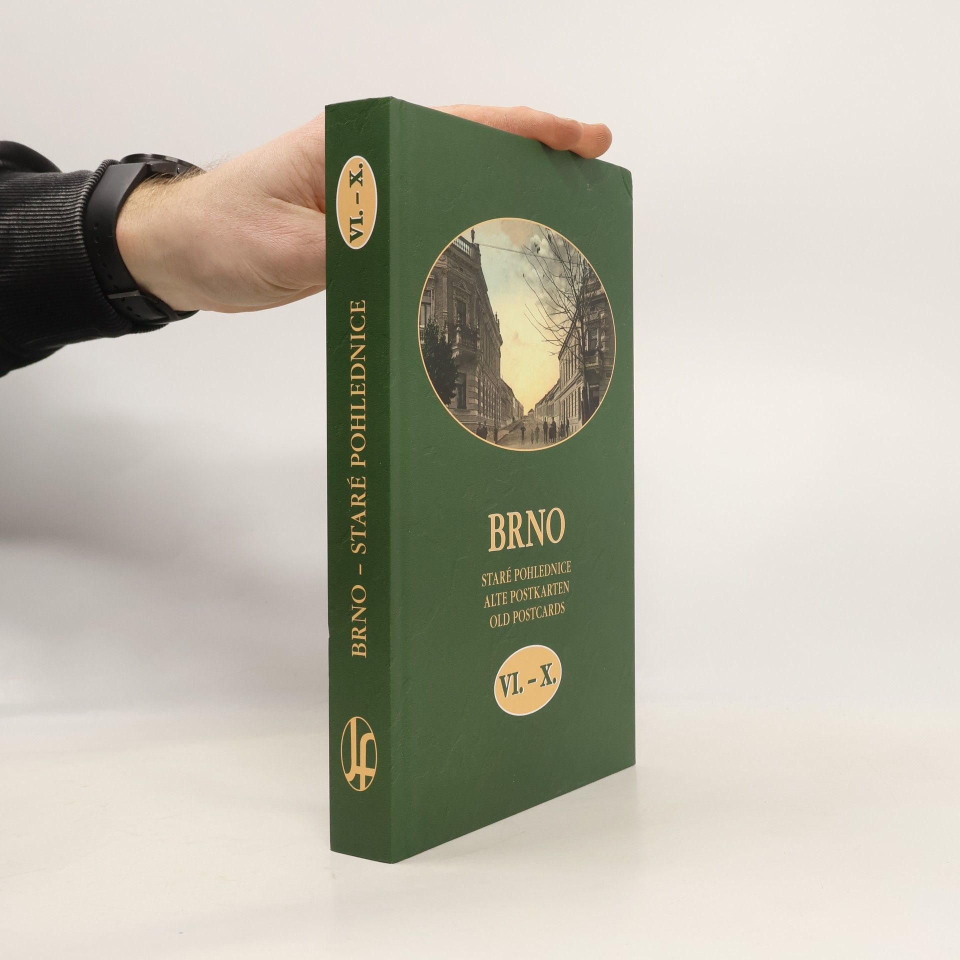 Vladimír Filip Brno. Staré pohlednice. Alte Postkarten. Old Pictures VI.-X.