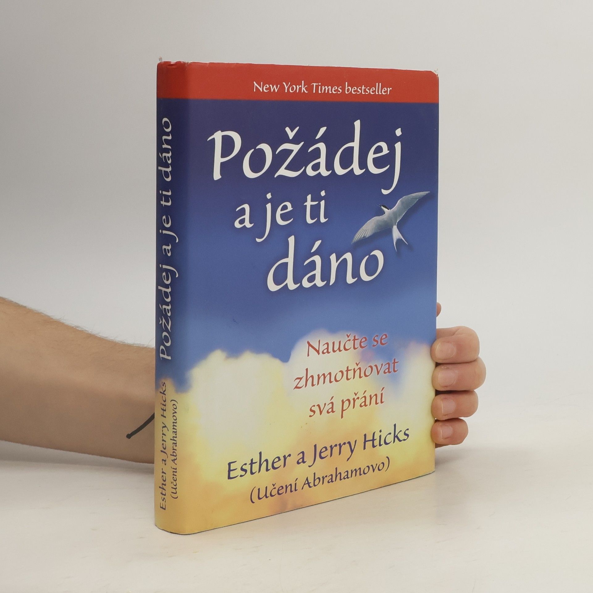 Esther Hicks Požádej a je ti dáno