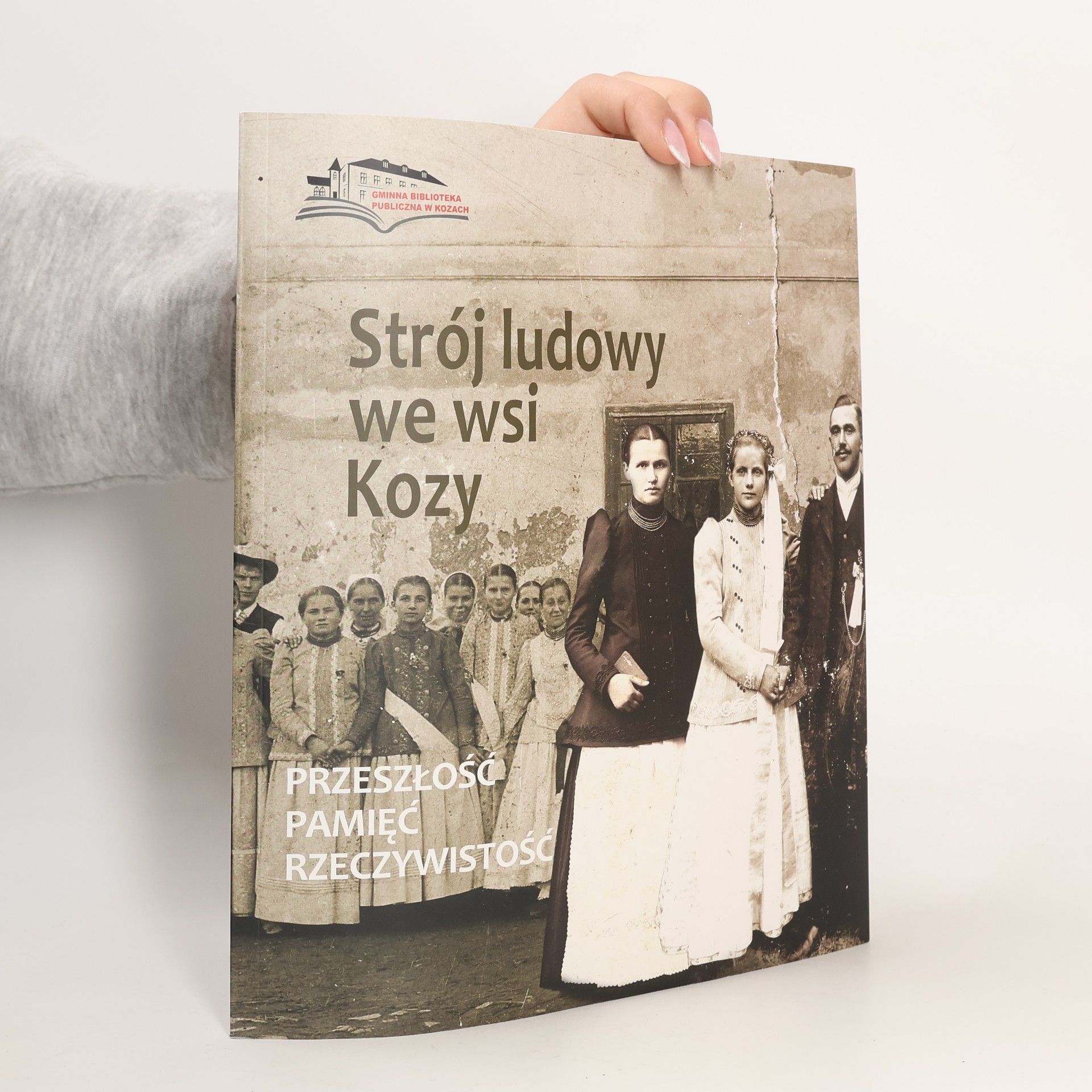 Bartłomiej Jurzak Strój ludowy we wsi Kozy