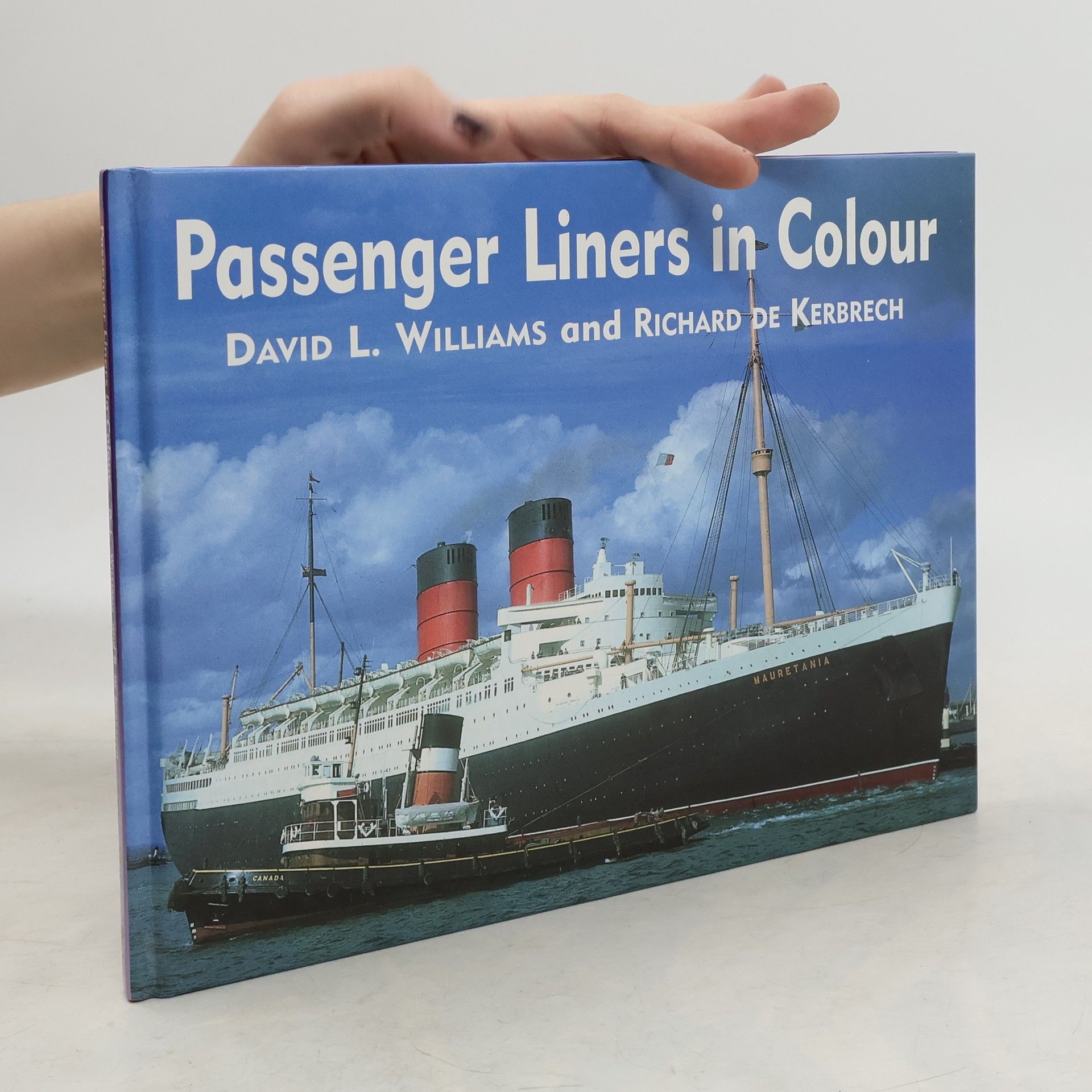 Richard P. De Kerbrech Passenger Liners in Colour