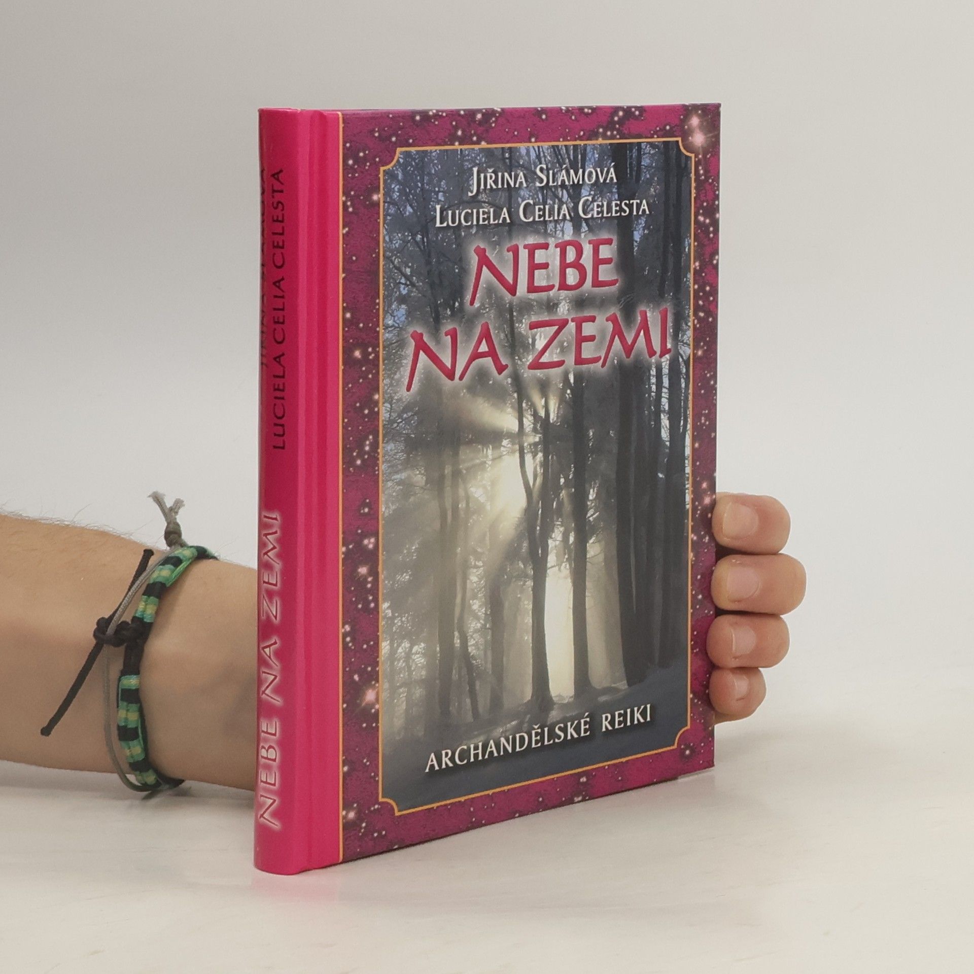 Jiřina Slámová Nebe na zemi: Archandělské reiki