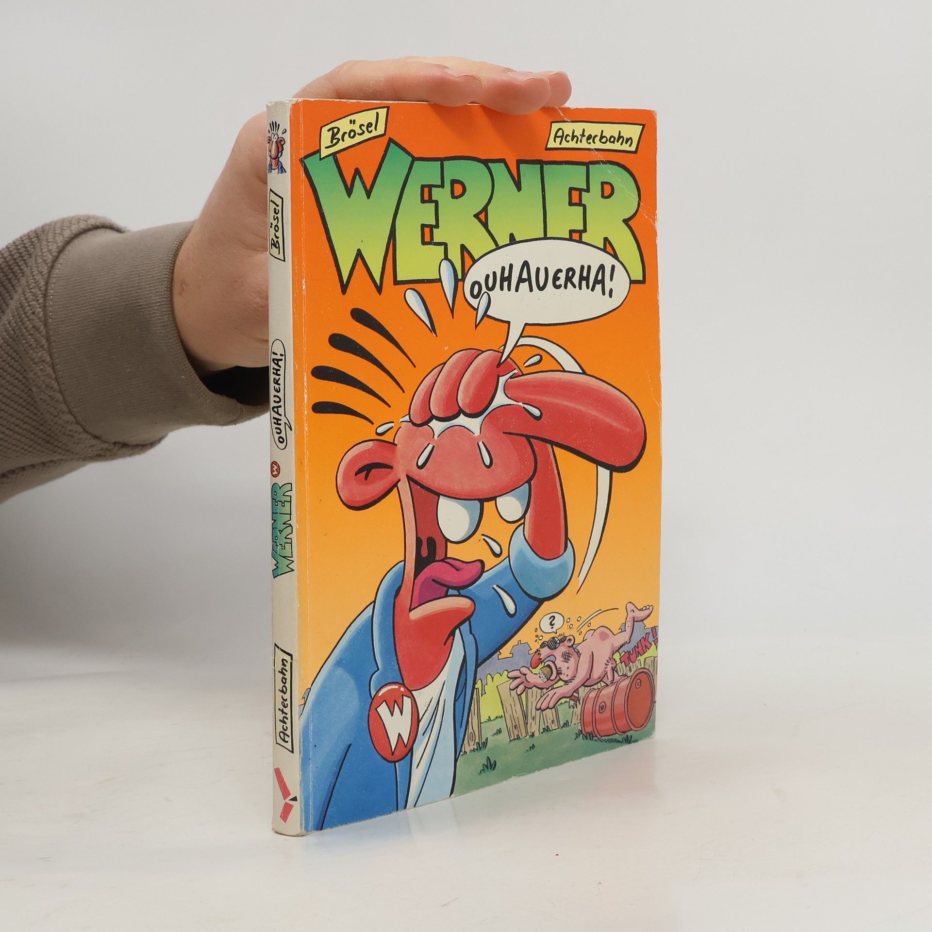 Brösel Werner Ouhauerha!