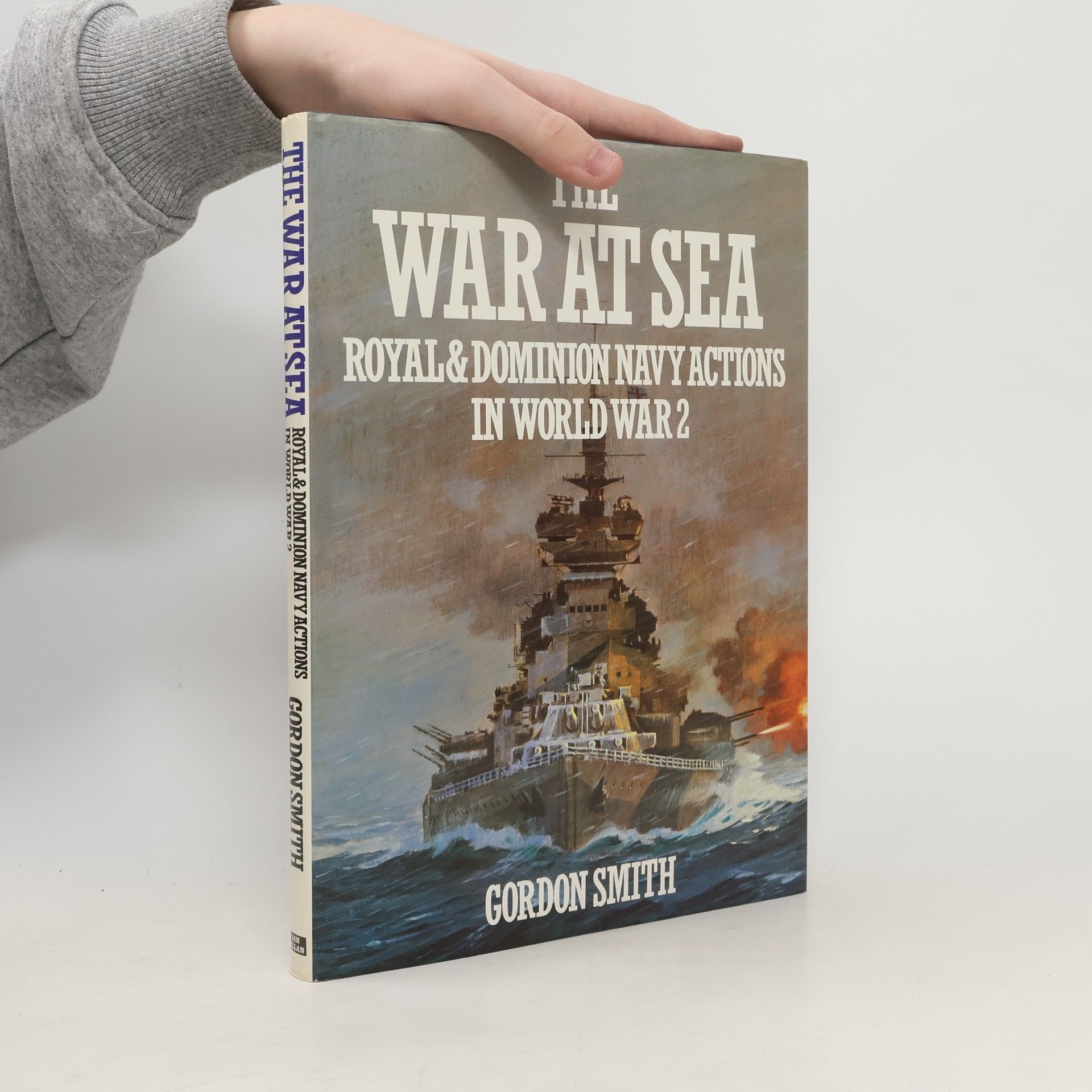 Gordon Smith The War at Sea