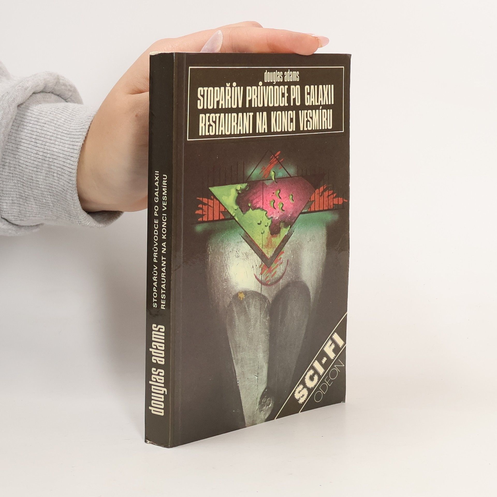 Douglas Adams Stopařův průvodce po Galaxii. Restaurant na konci vesmíru.