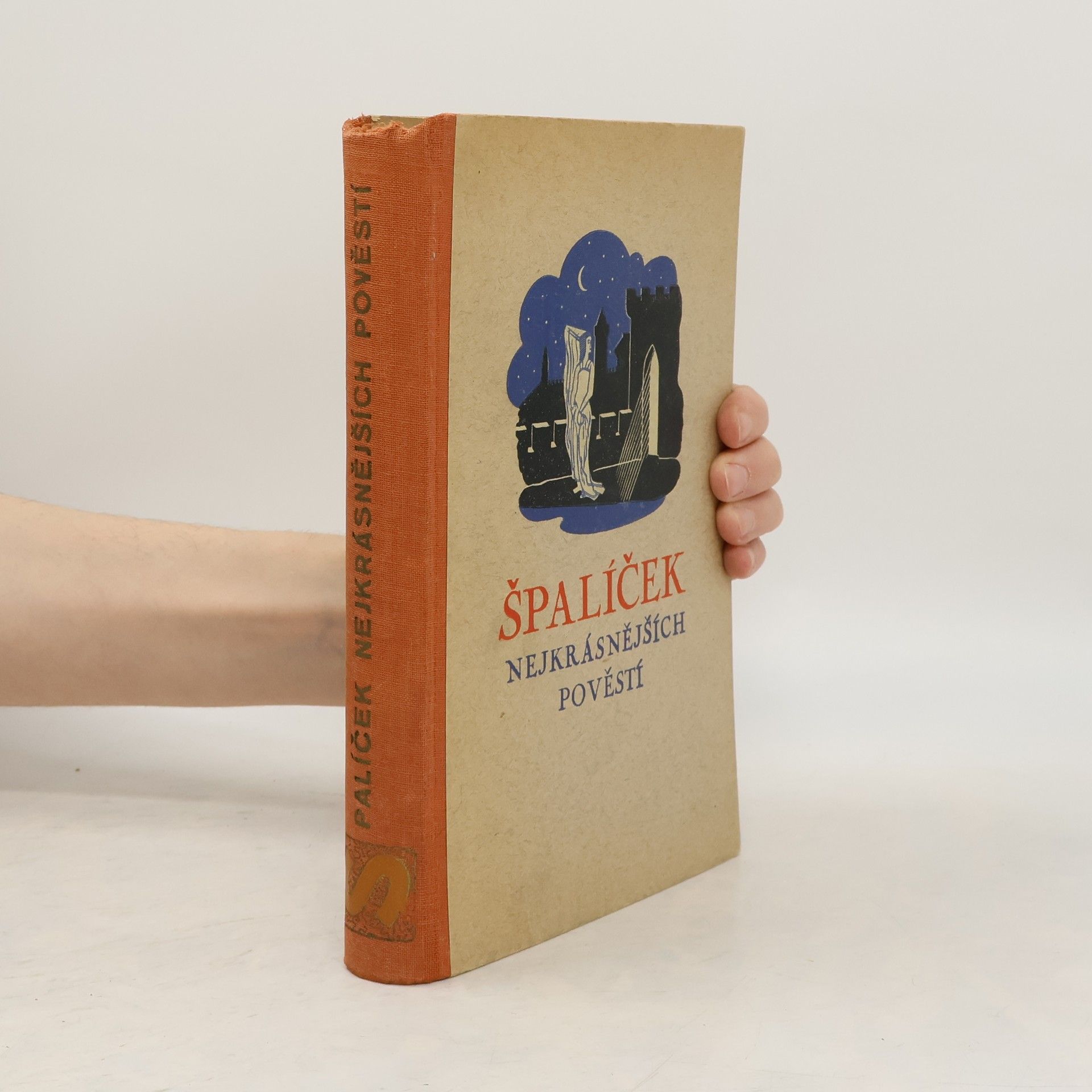Autores varios Špalíček našich nejkrásnějších pověstí : výbor 69 českých původních pověstí od 43 autorů