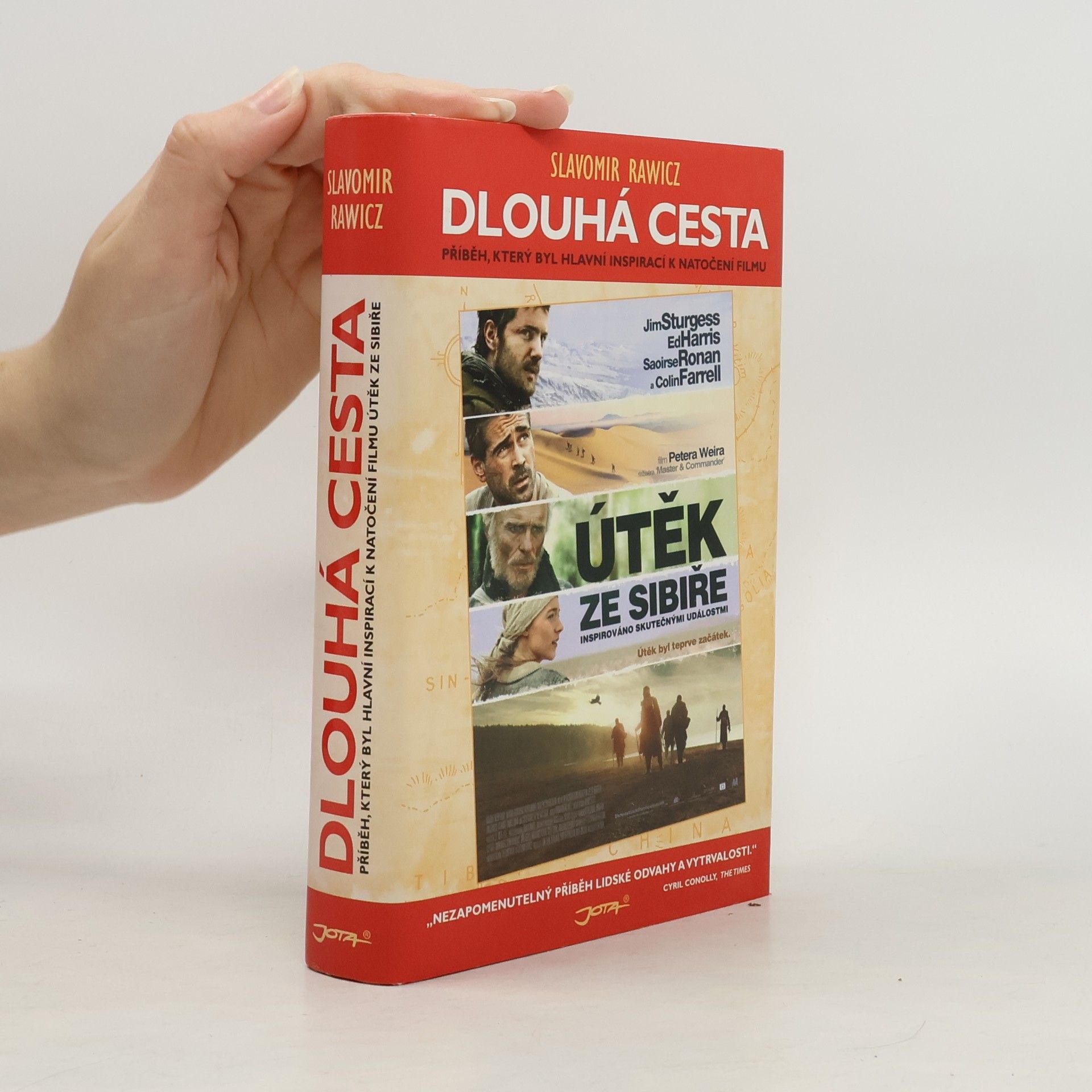 Sławomir Rawicz Dlouhá cesta: Skutečný příběh strastiplné pouti za svobodou