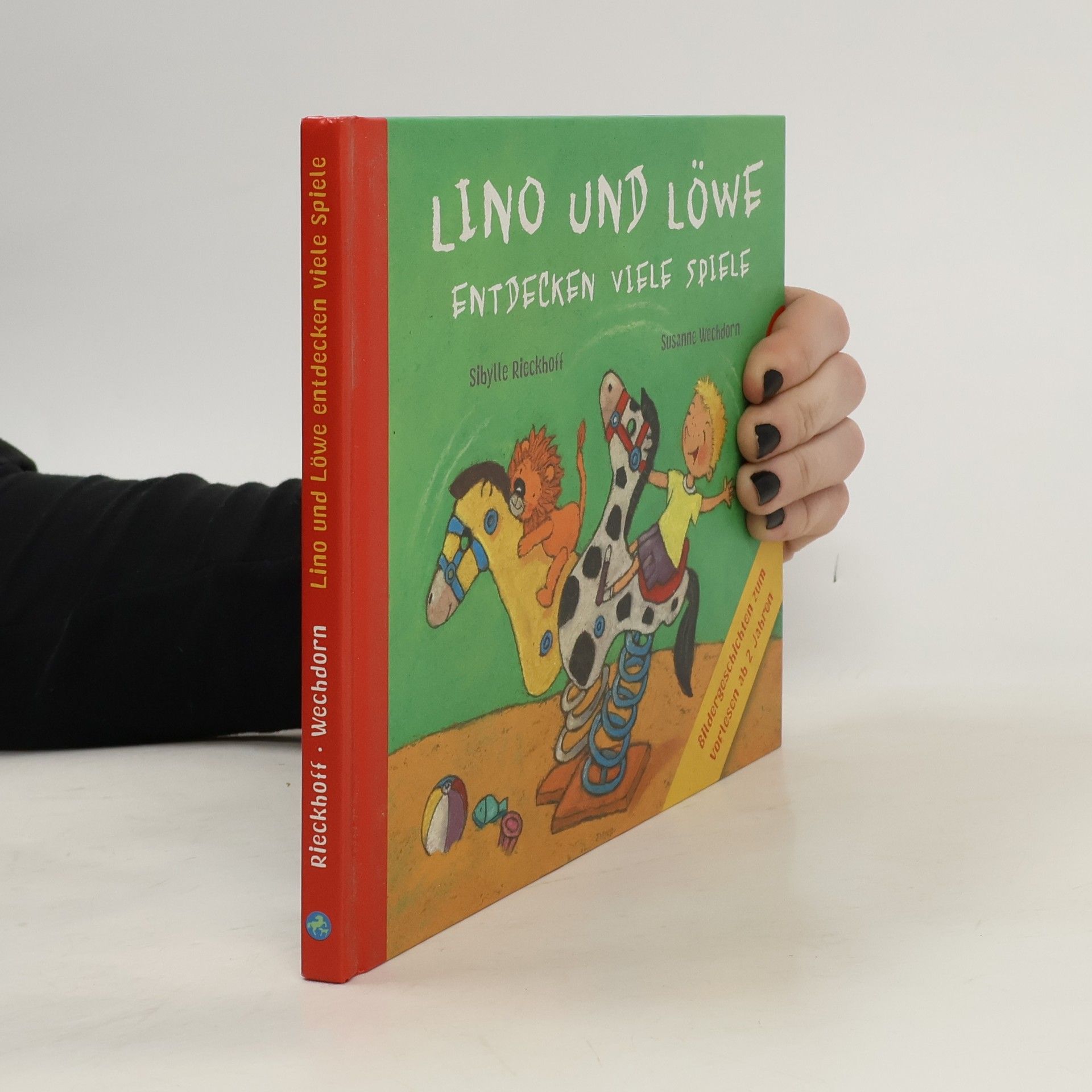 Sibylle Rieckhoff Lino und Löwe entdecken viele Spiele