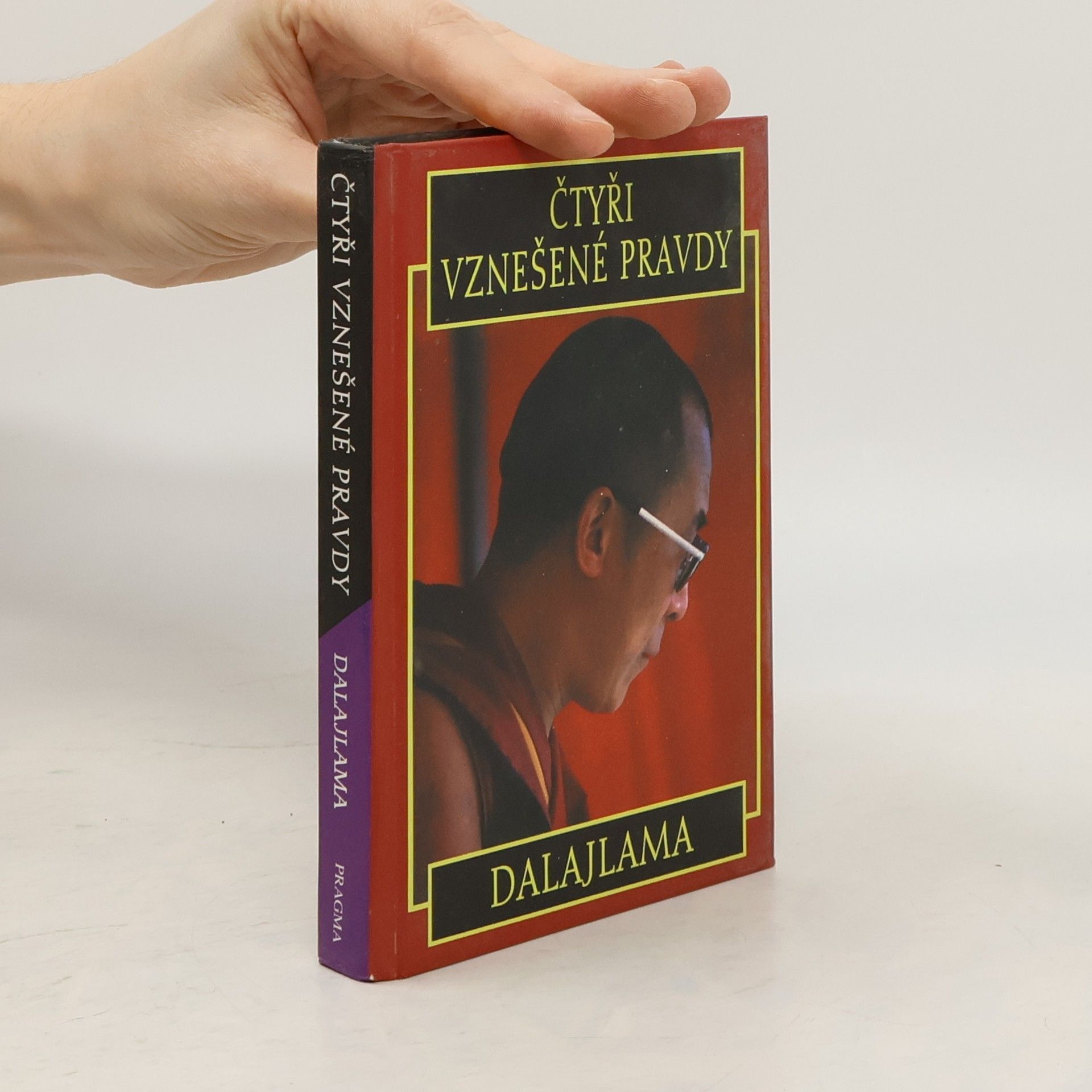 Jeho svatost Dalajlama XIV. Čtyři vznešené pravdy