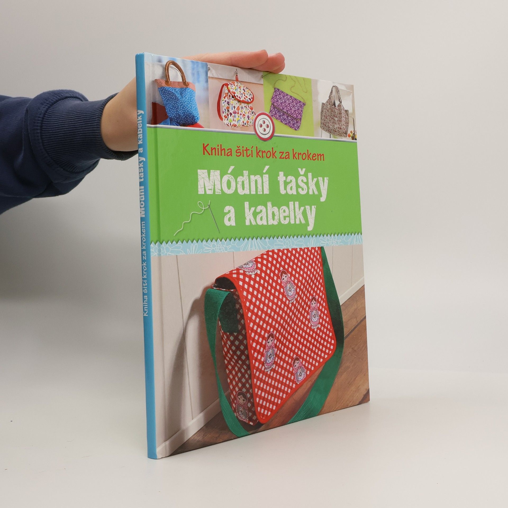 Rabea Rauer Kniha šití krok za krokem. Módní tašky a kabelky