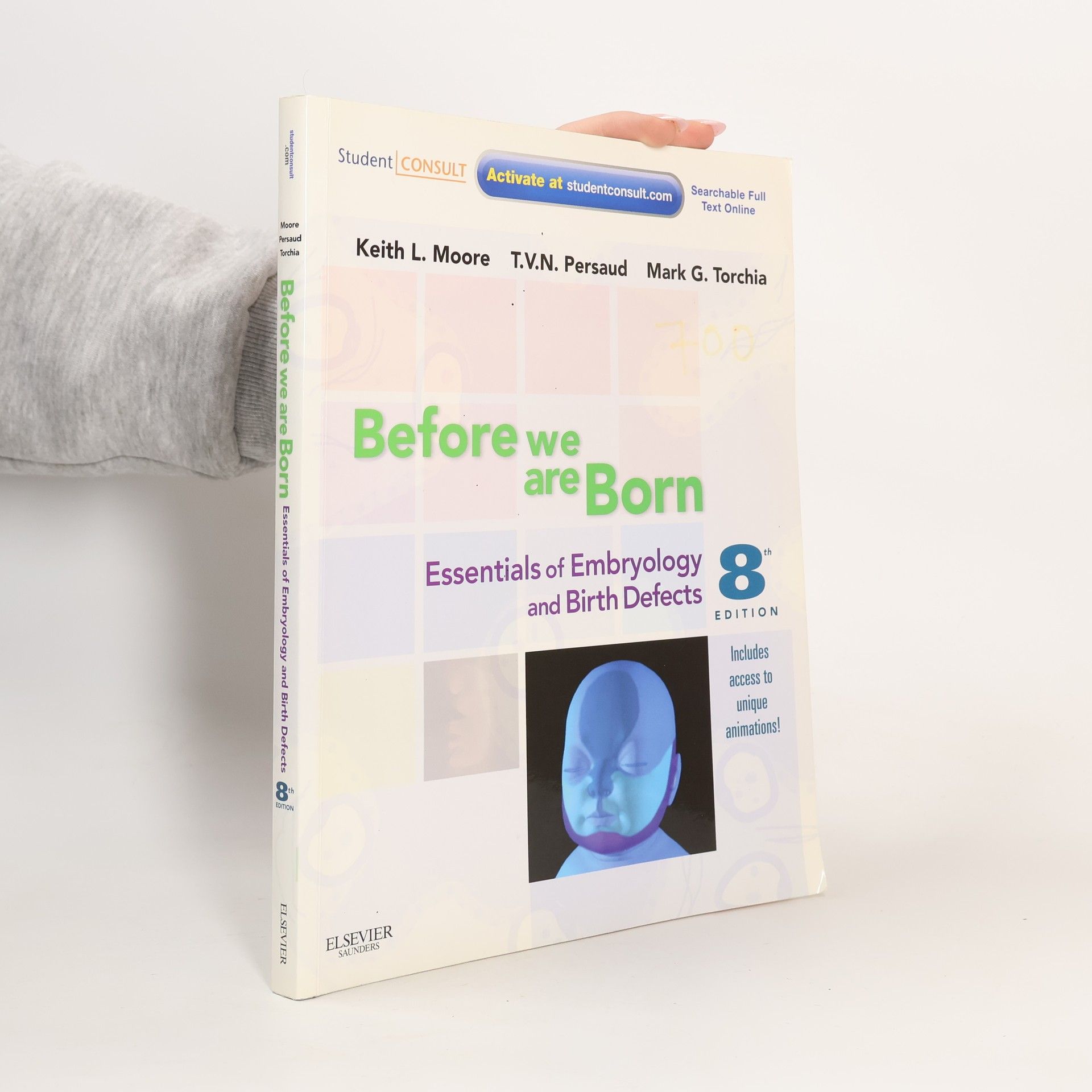 Mark G Torchia Before we are born : essentials of embryology and birth defects