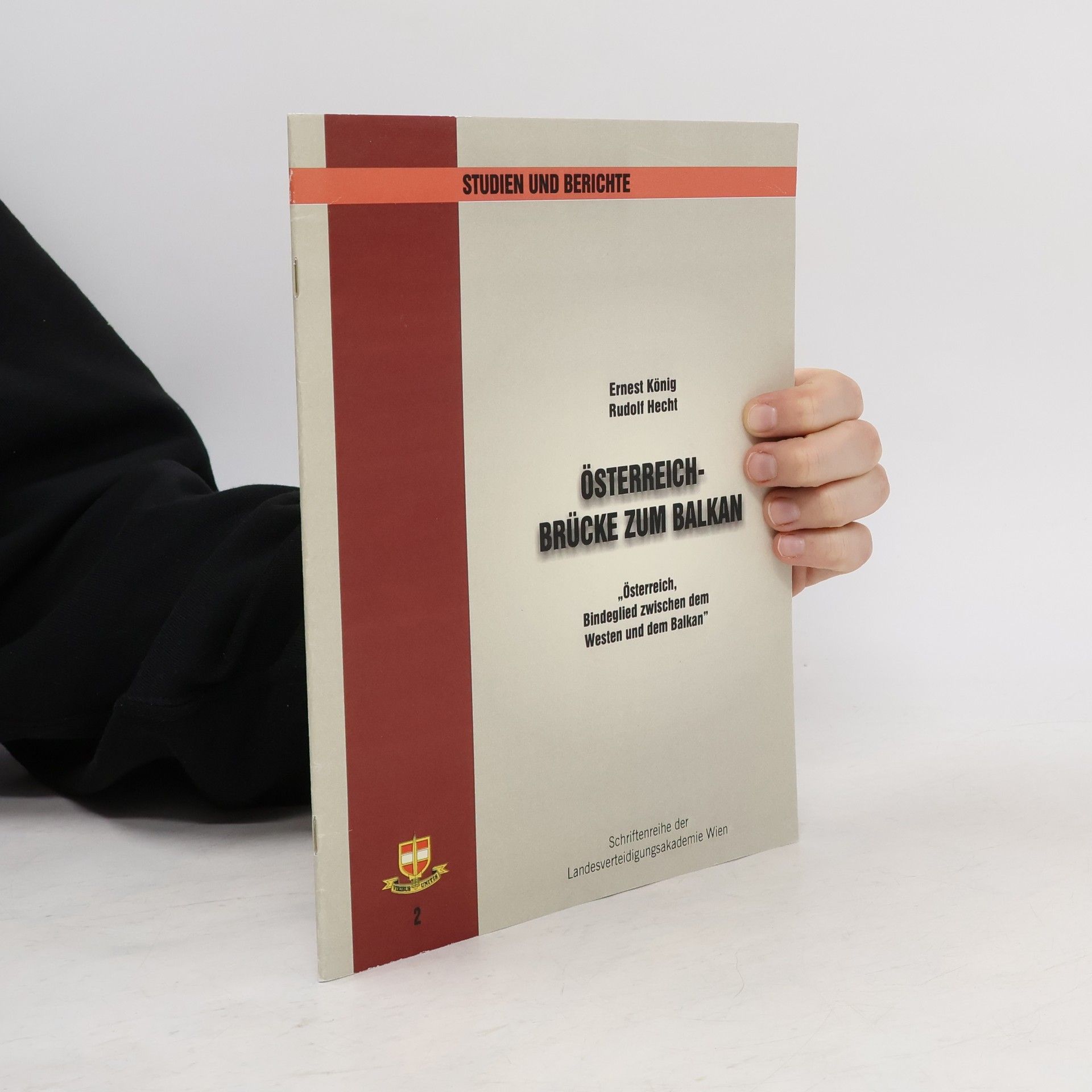 Ernest König Österreich: Brücke zum Balkan